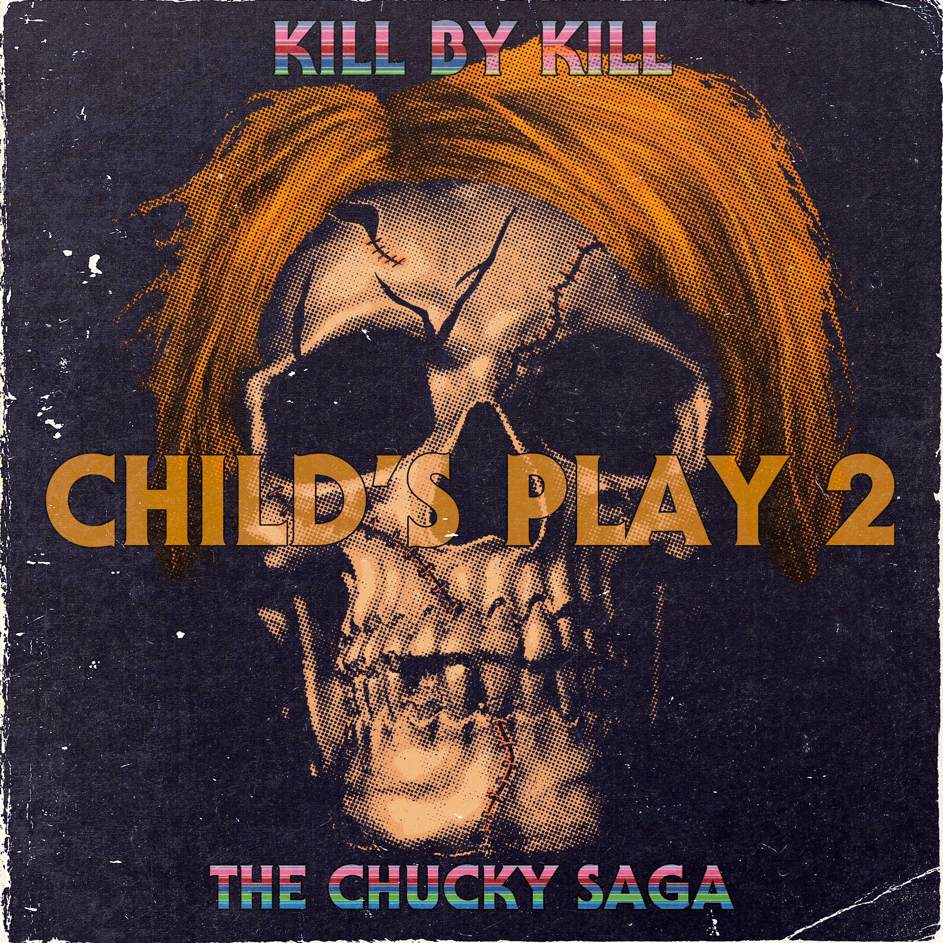 Child's Play 2 (w/ DeVaughn Taylor)