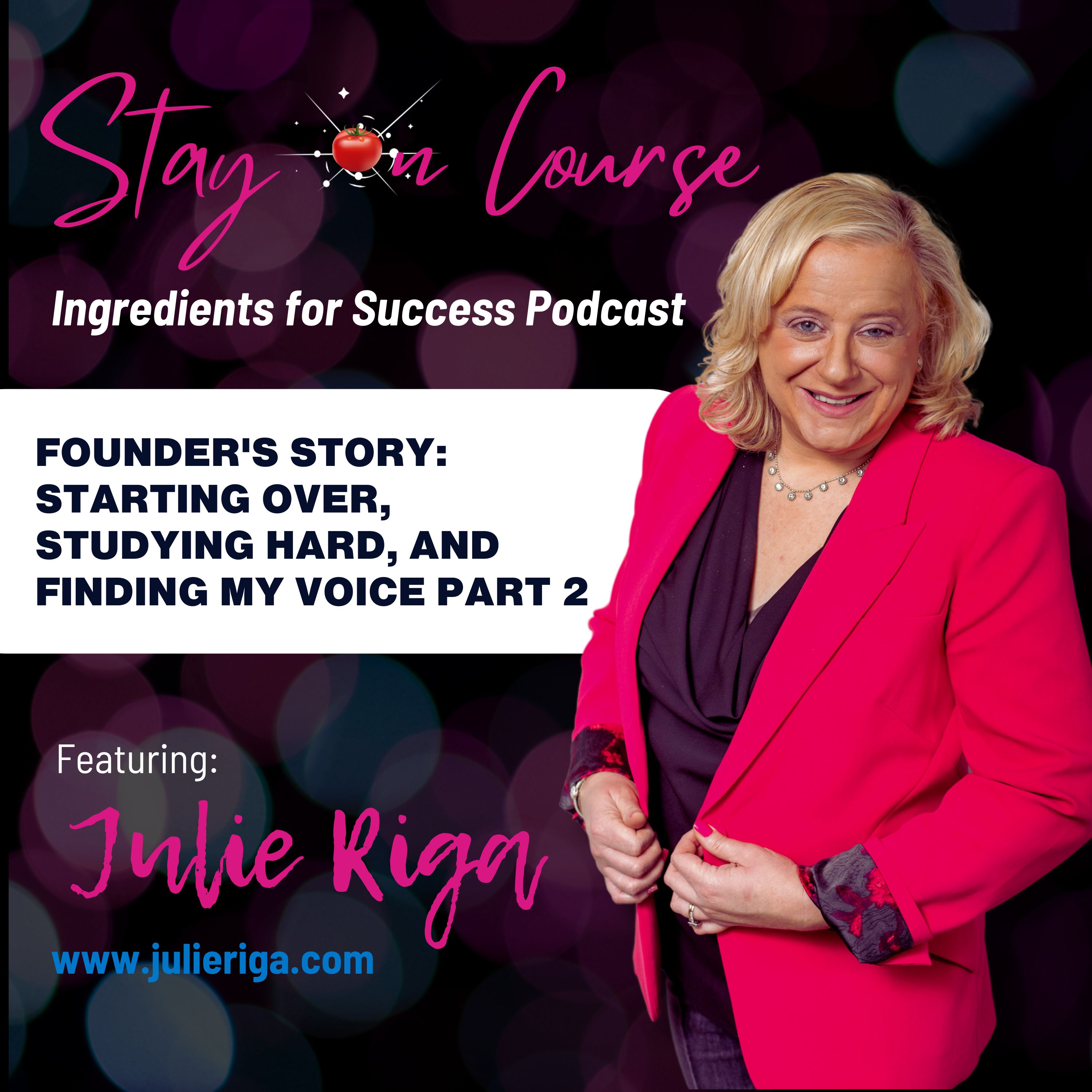 Founder's Story: Starting Over, Studying Hard, and Finding My Voice Part 2