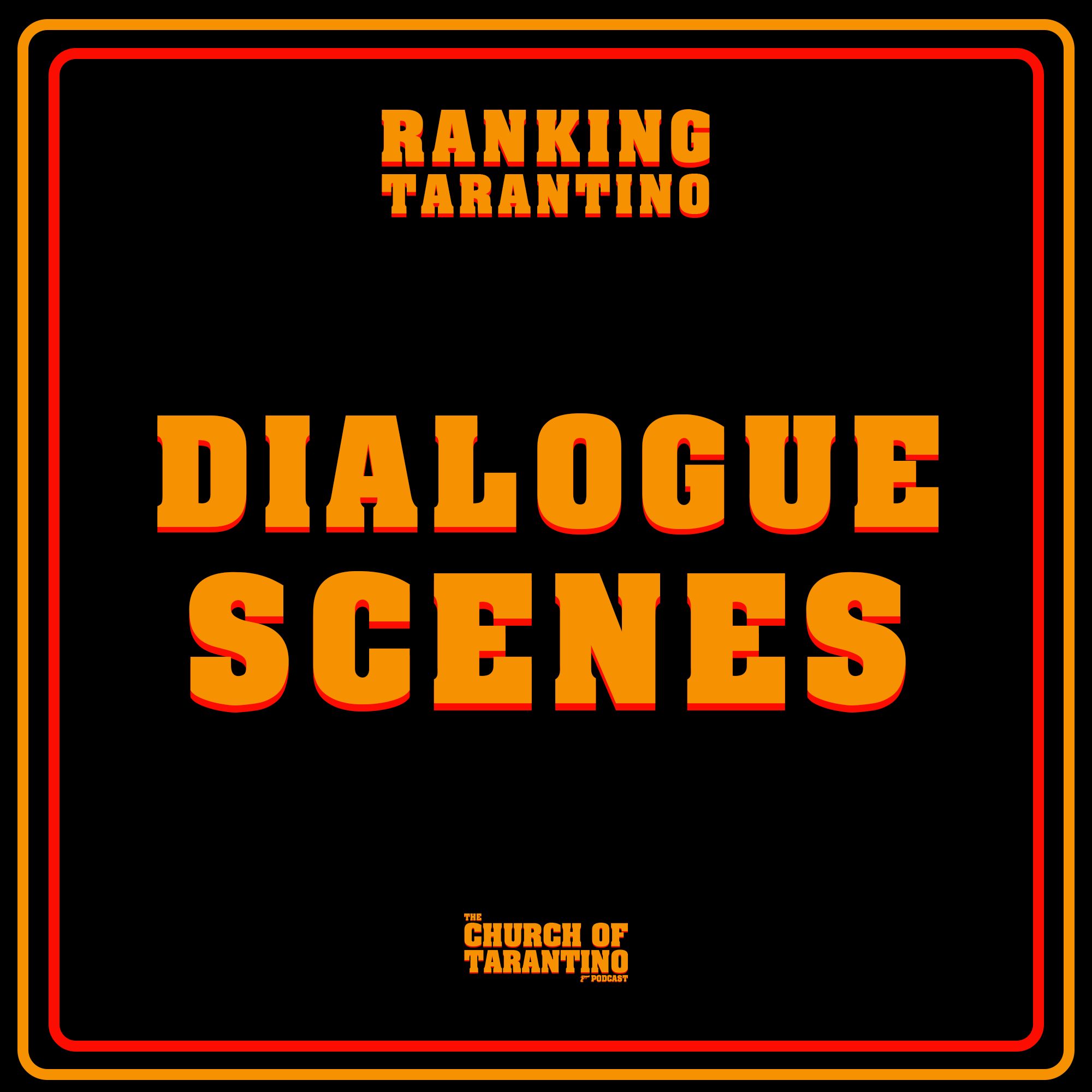 Ranking Tarantino 12: Iconic Dialogue Scenes Ranking Tarantino 12: Iconic Dialogue Scenes