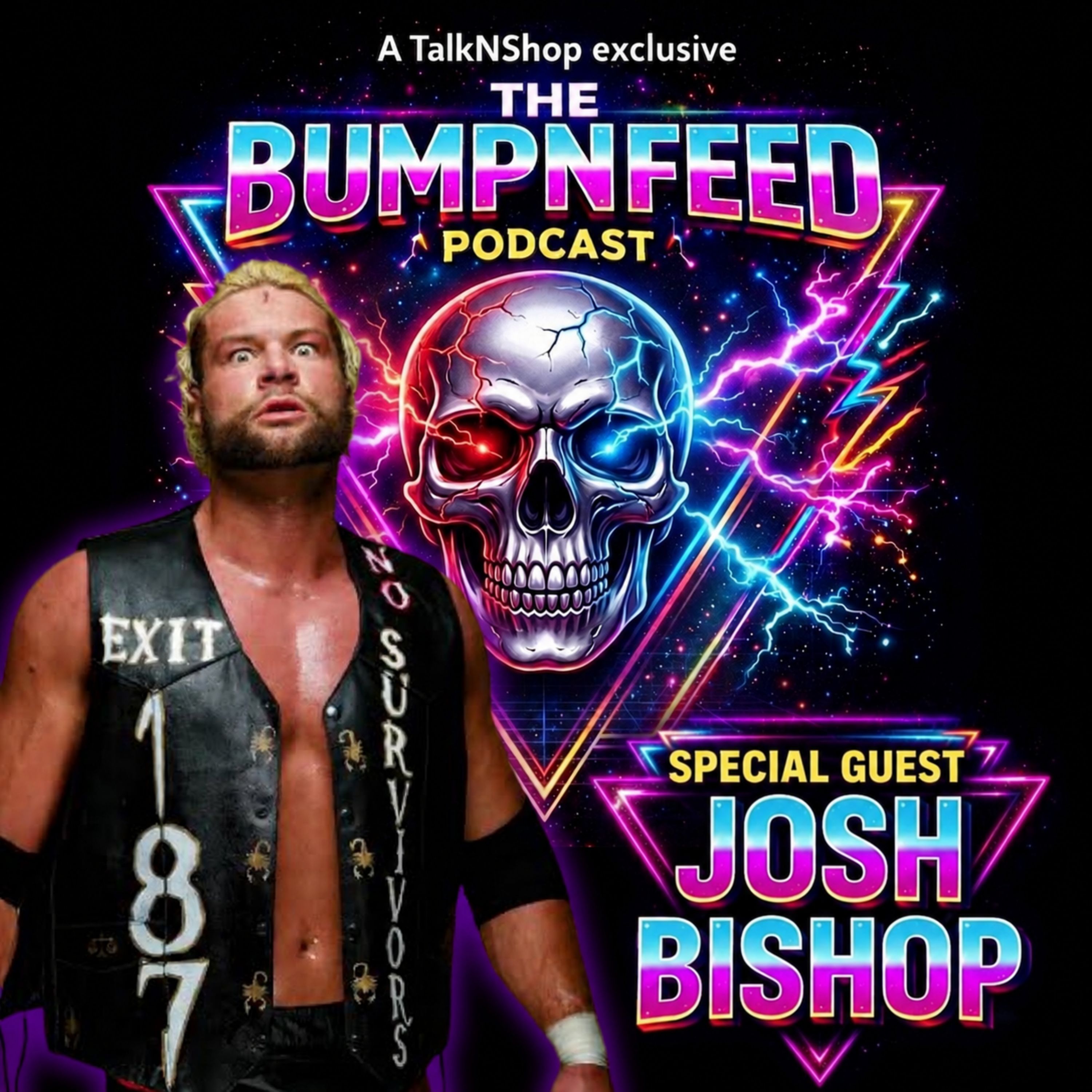 The BumpNFeed with Josh Bishop