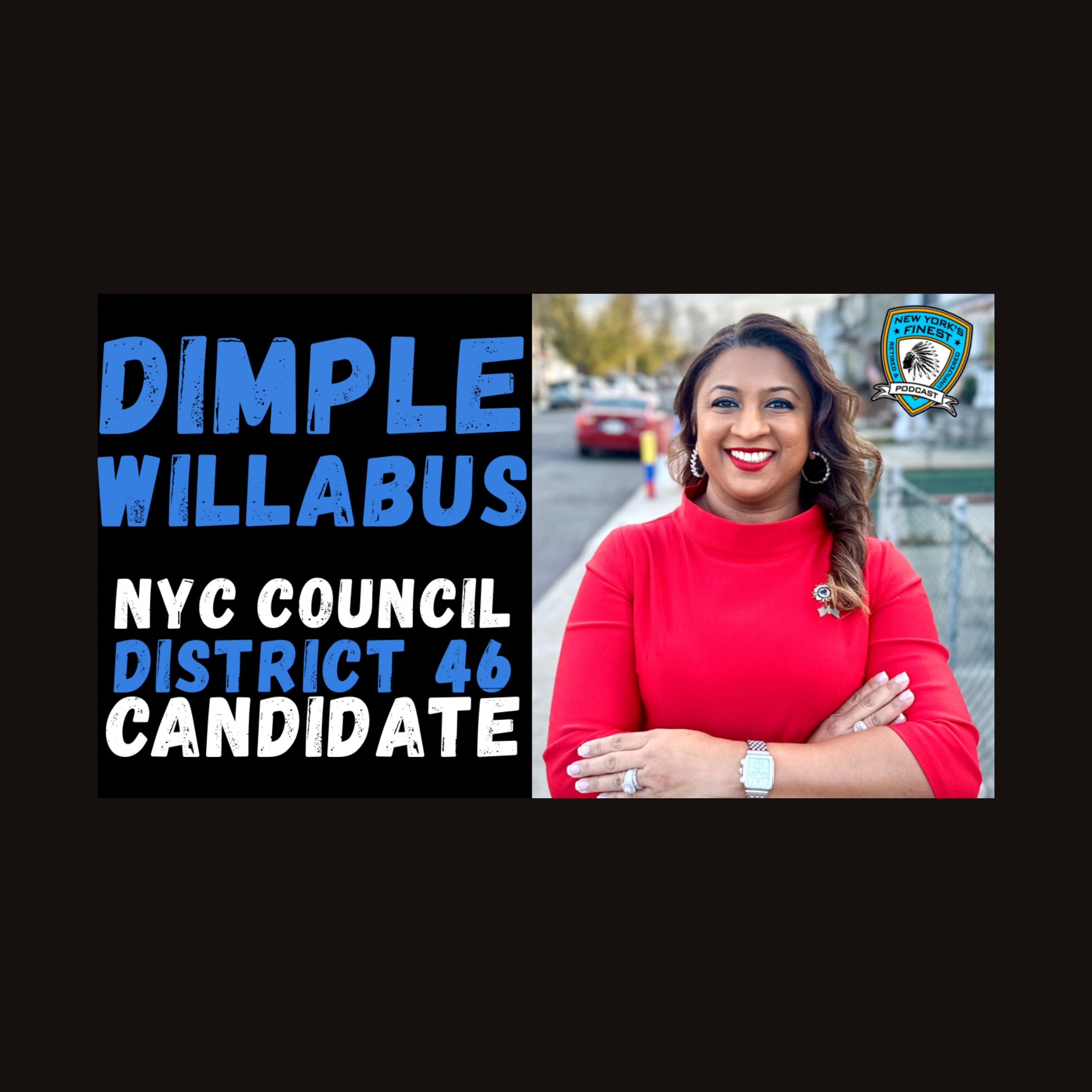 Dimple Willabus : Candidate for NYC Council District 46