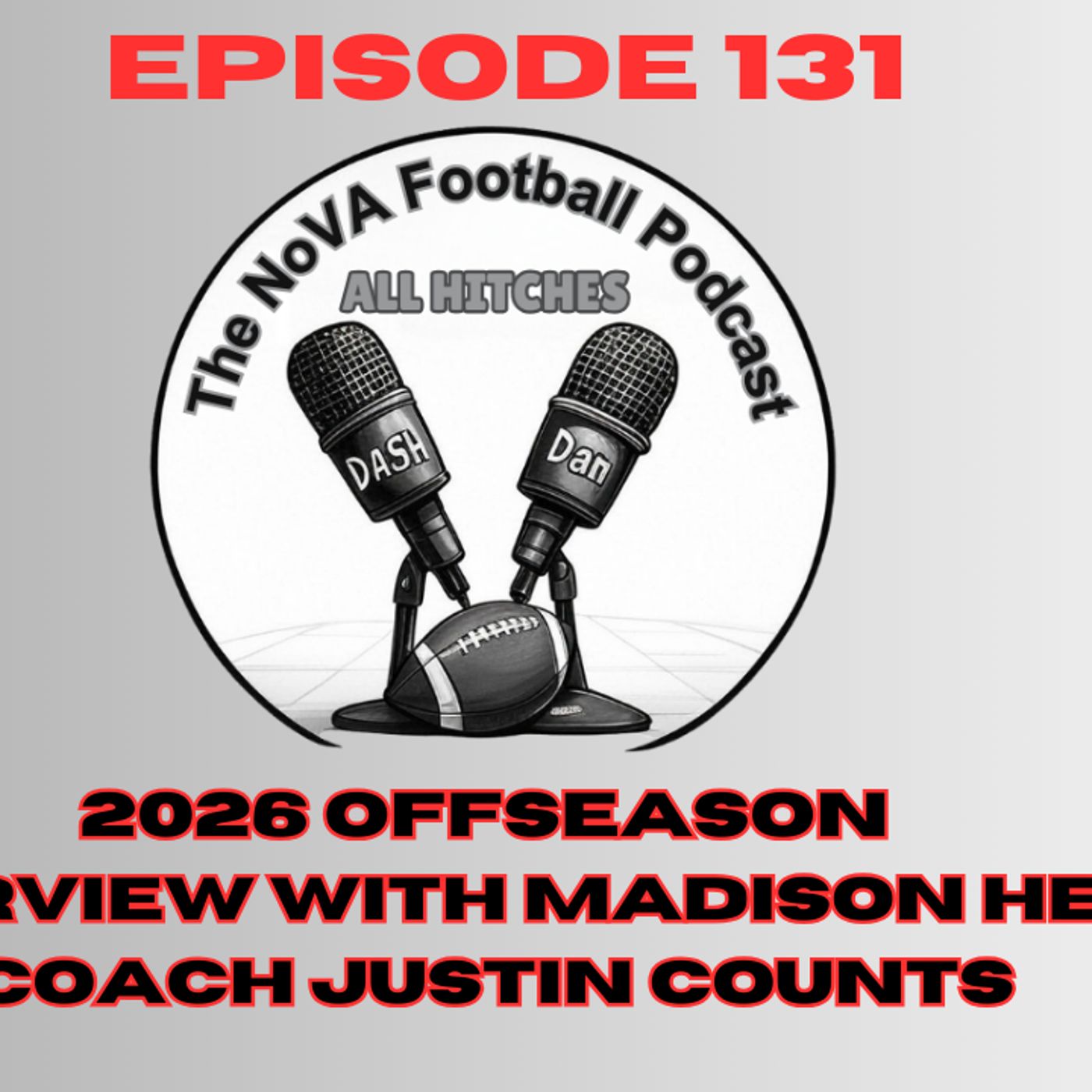 Interview with Madison HC - Justin Counts [EP131] - All Hitches: Nova Football Podcast