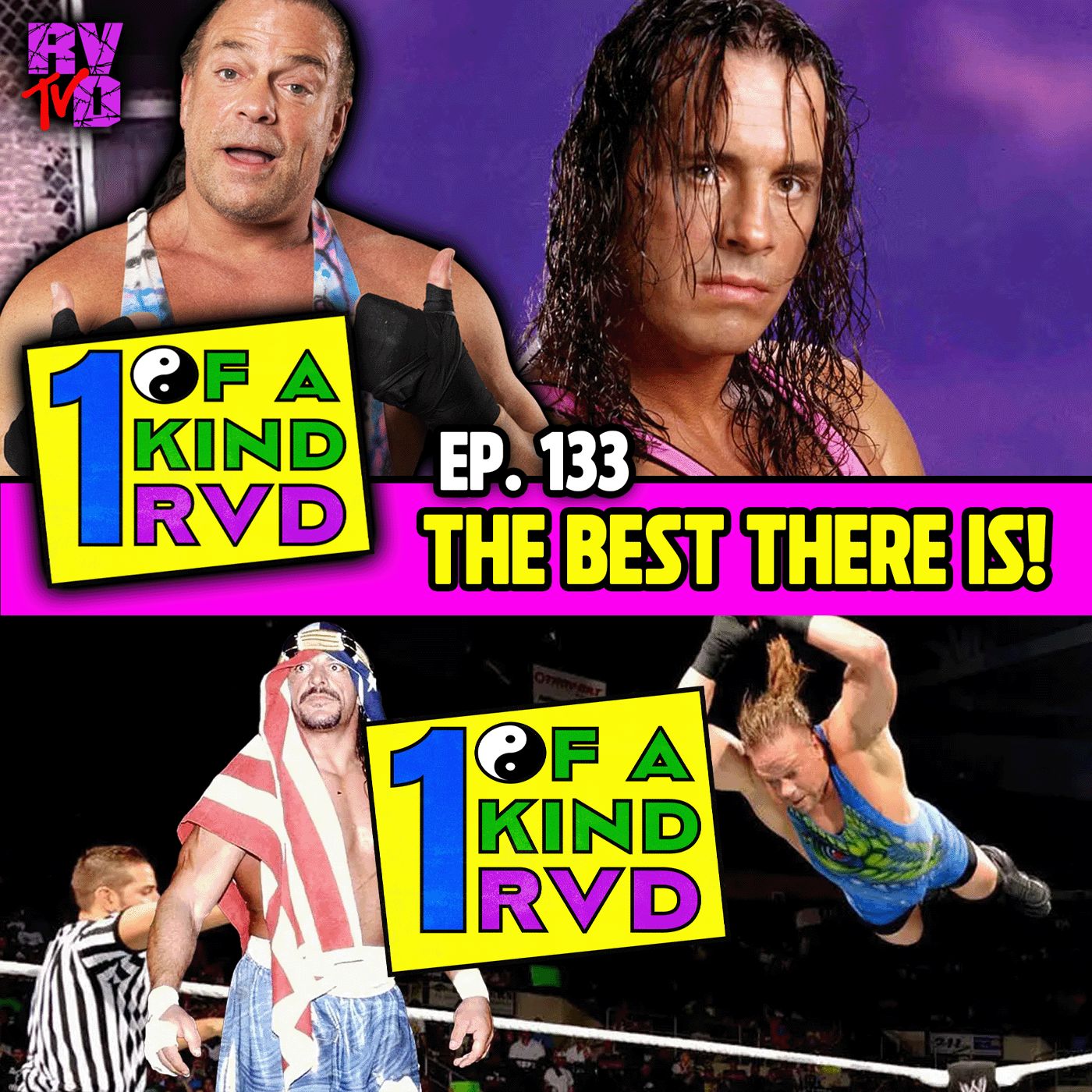 Episode 133: "Bret Hart: Best There Is!" Episode 133: "Bret Hart: Best There Is!"