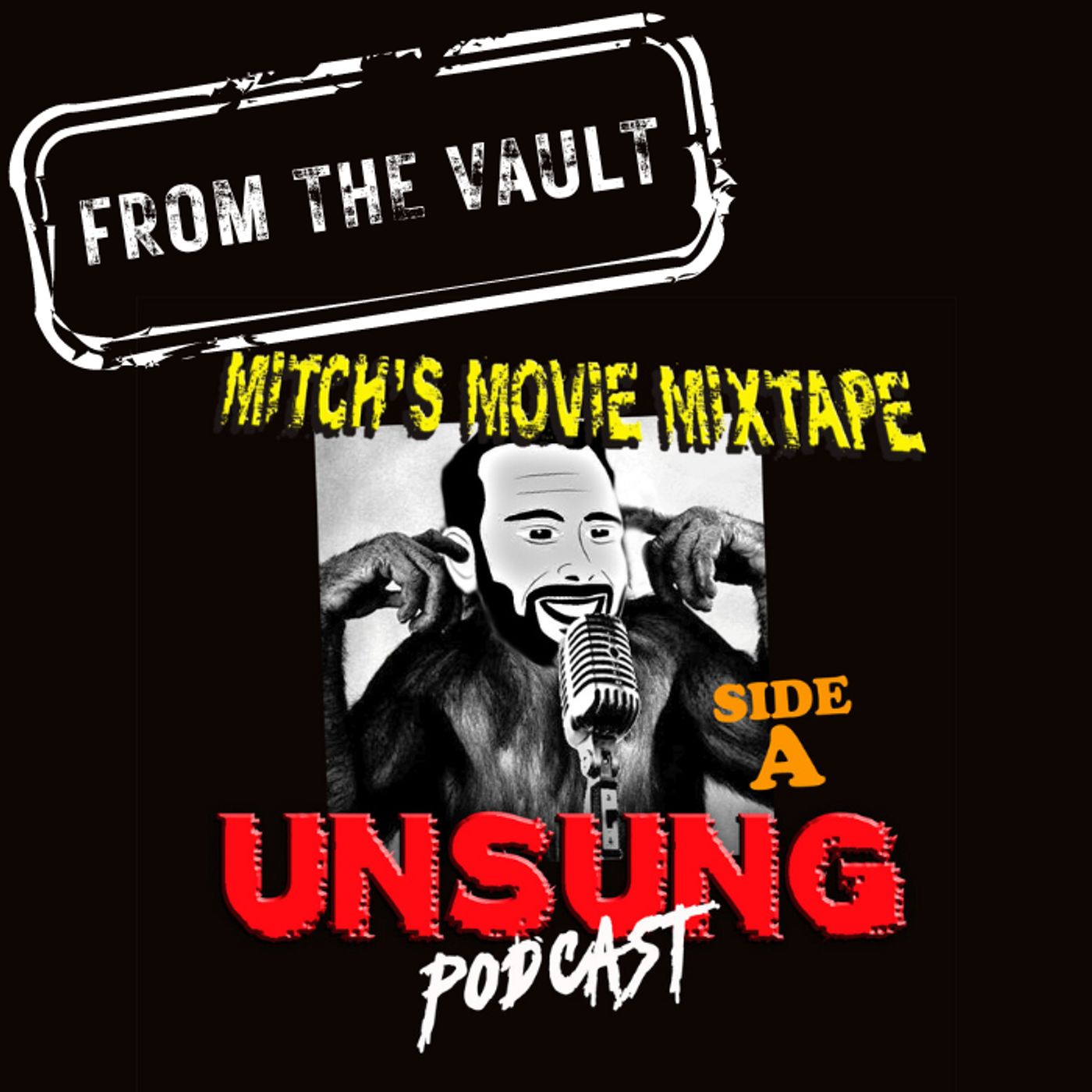 FROM THE VAULT: Episode 144 - Mitch's Movie Mixtape (Side A)