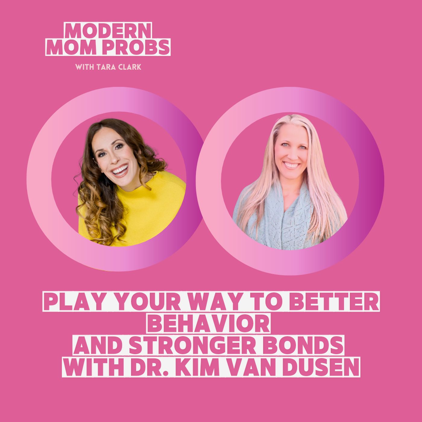 Play Your Way to Better Behavior and Stronger Bonds with Dr. Kim Van Dusen