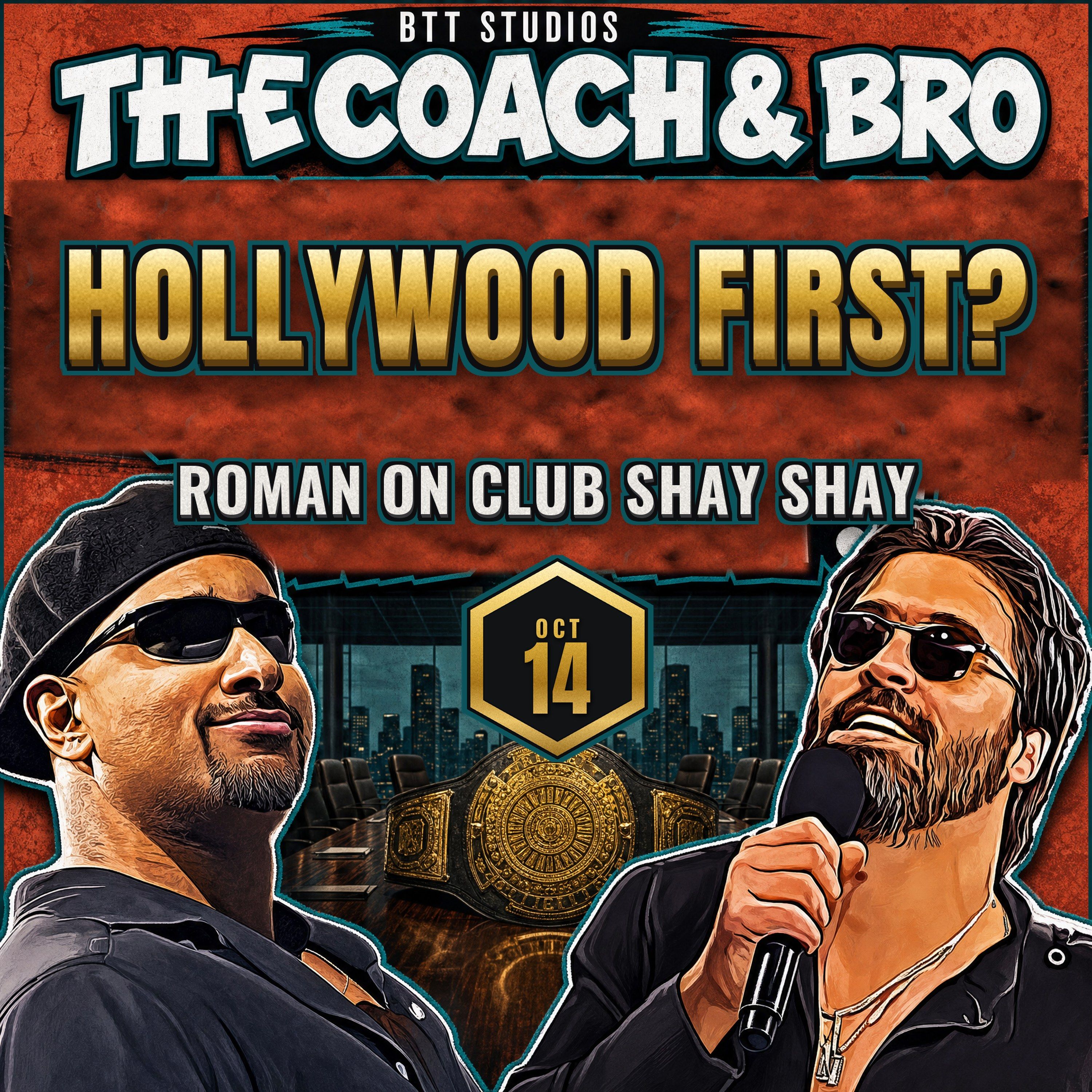 Hollywood First? Roman on Club Shay Shay | The 946 & Breakker's Briefcase Snub — The Coach and Bro Wednesday 10/14/26 episode artwork