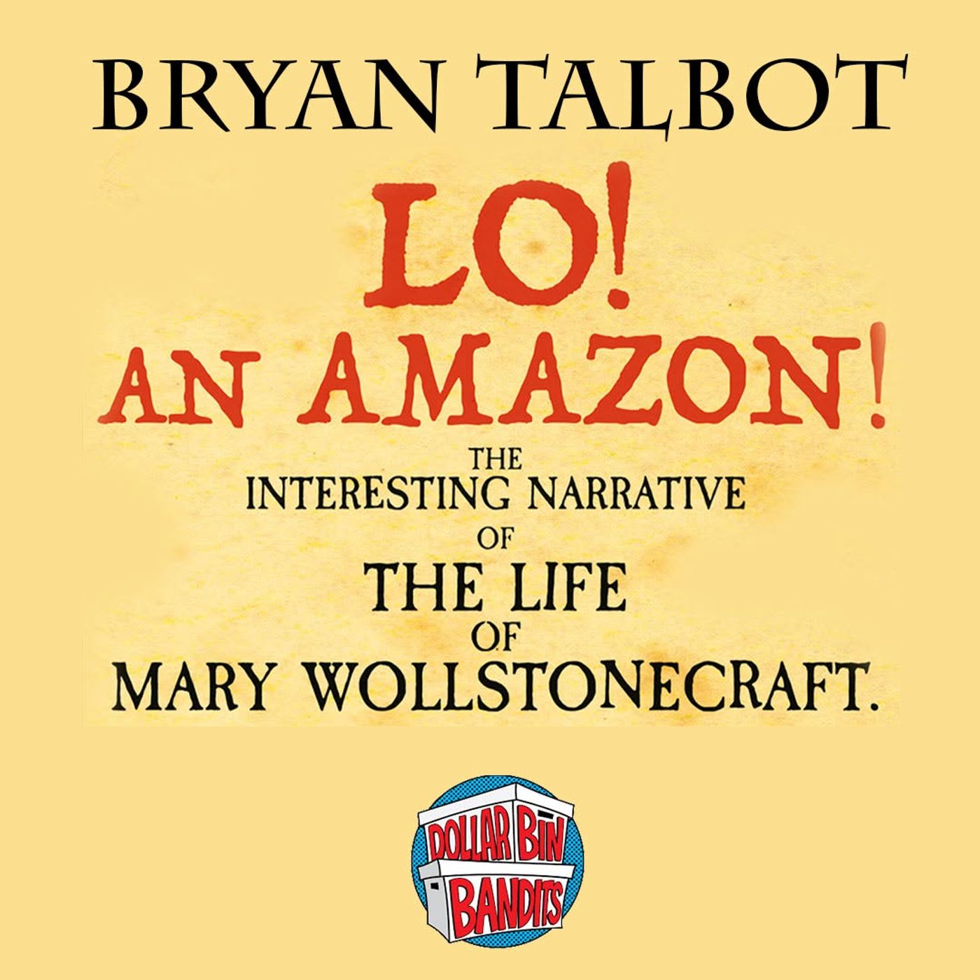 Bryan Talbot | Lo! An Amazon! episode artwork