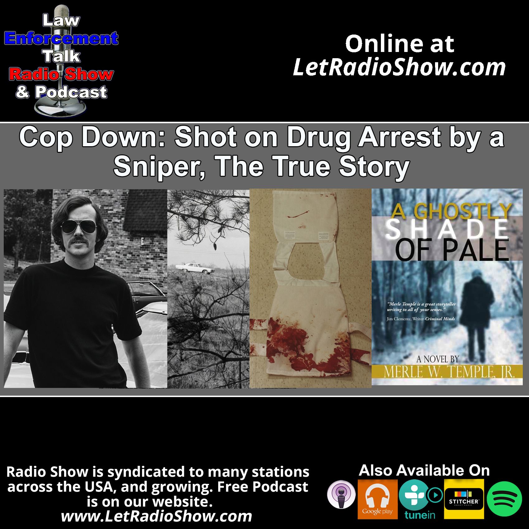 Cop Down, Shot on Drug Arrest by a Sniper