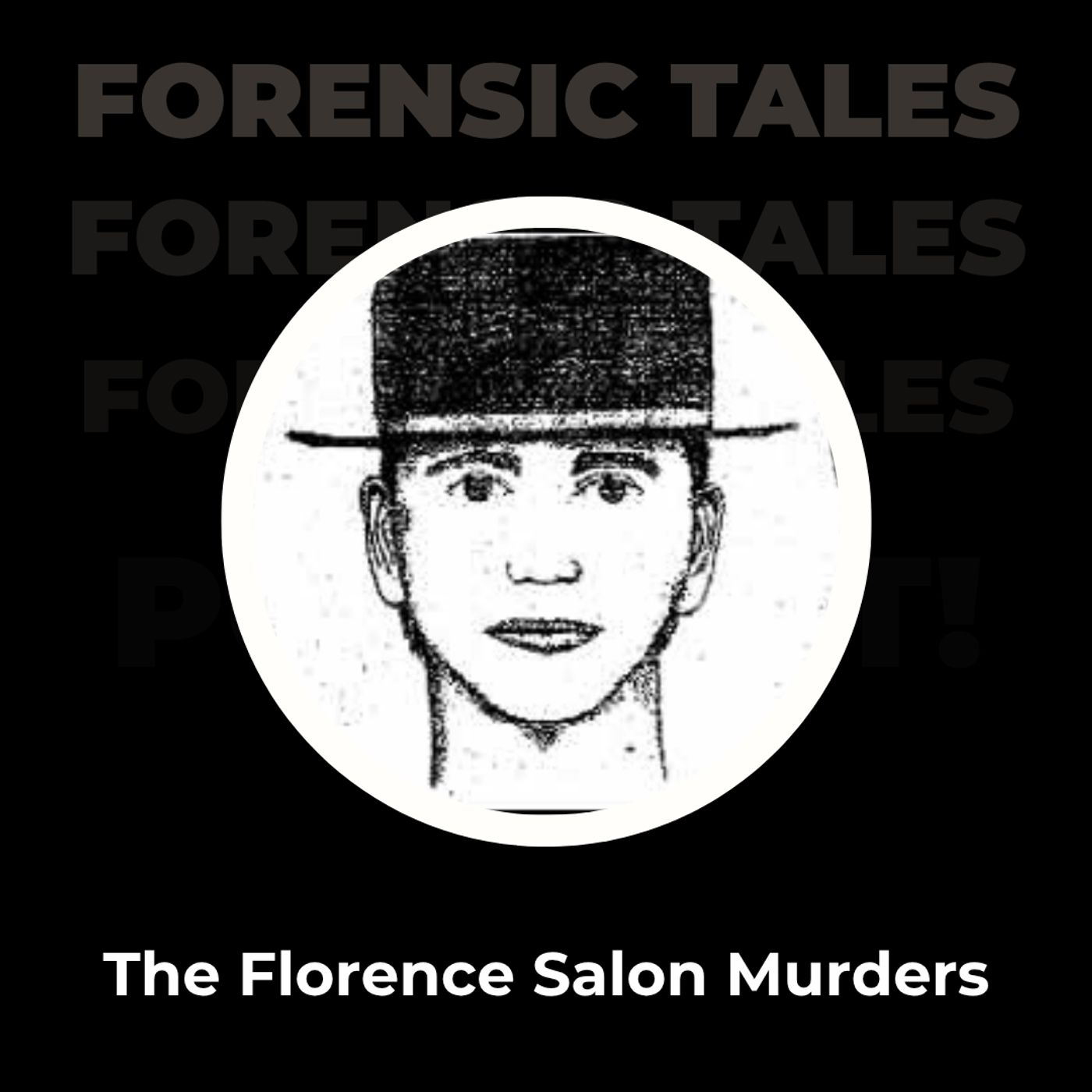 The Florence Salon Murders — Forensic Tales cover
