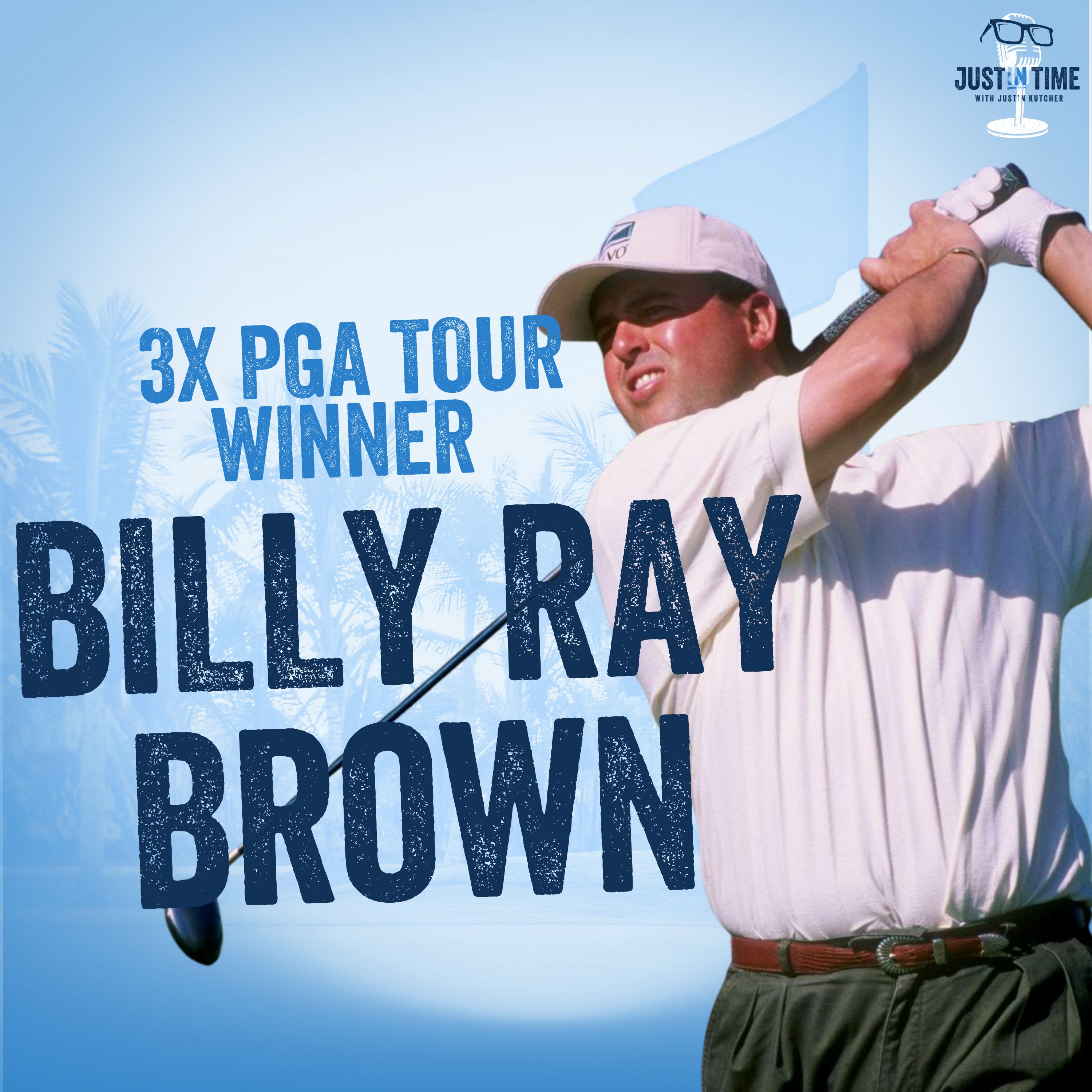 Billy Ray Brown! 3x PGA Winner on U.S. Open Drama