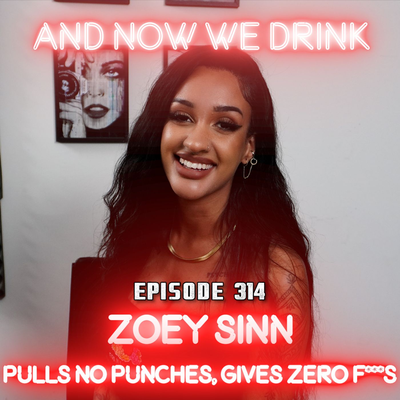 And Now We Drink Episode 314: with Zoey Sinn episode artwork