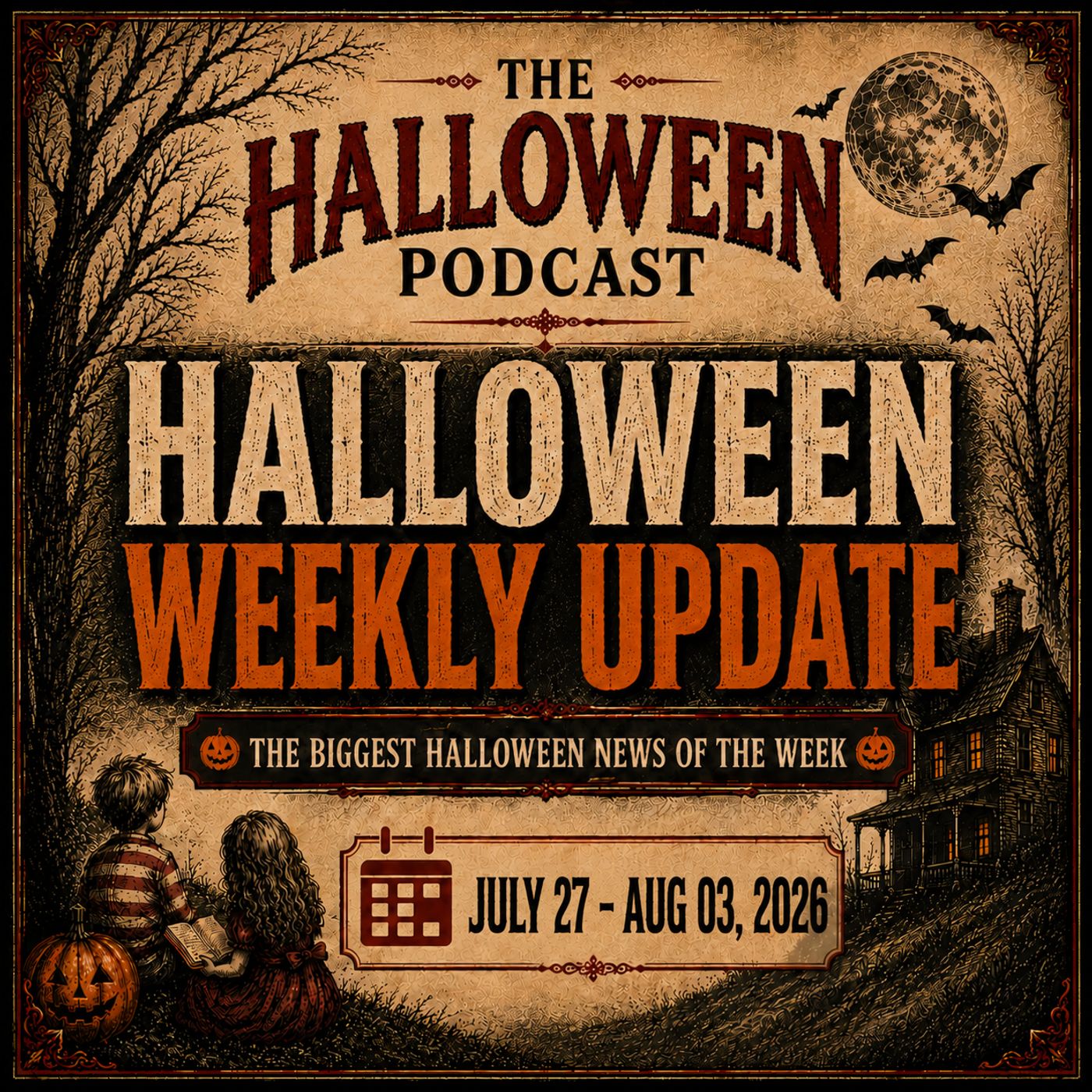 Halloween Weekly Update: Spirit Halloween Opens, Salem's New Warren Museum & The Haunt Line Debuts (July 27 - Aug 03, 2026)