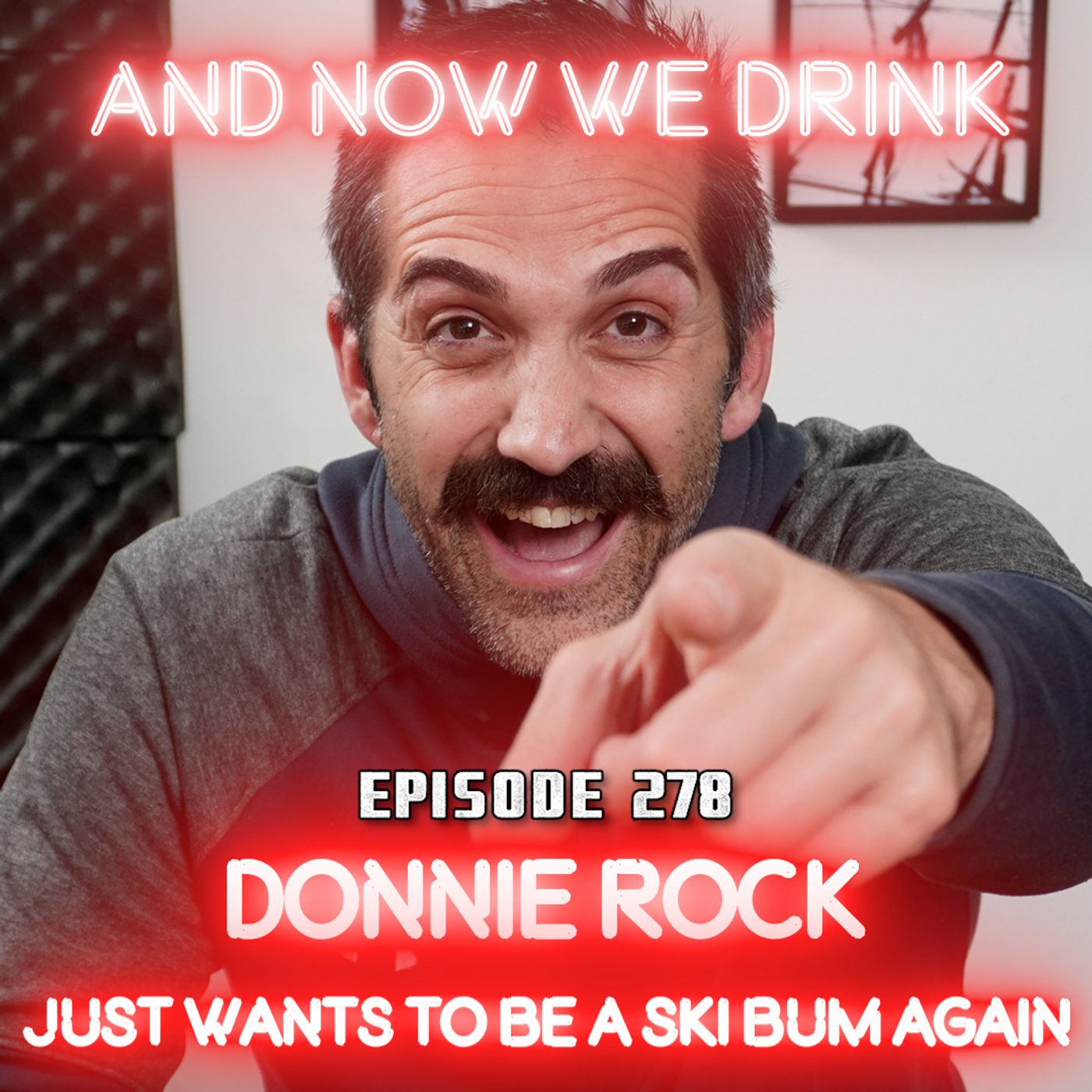 And Now We Drink Episode 278: With Donnie Rock episode artwork