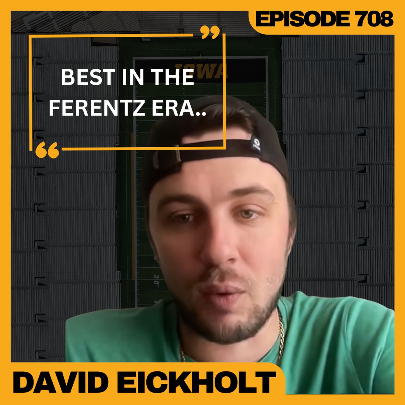 Iowa Football is BACK w/ David Eickholt | WUW 708