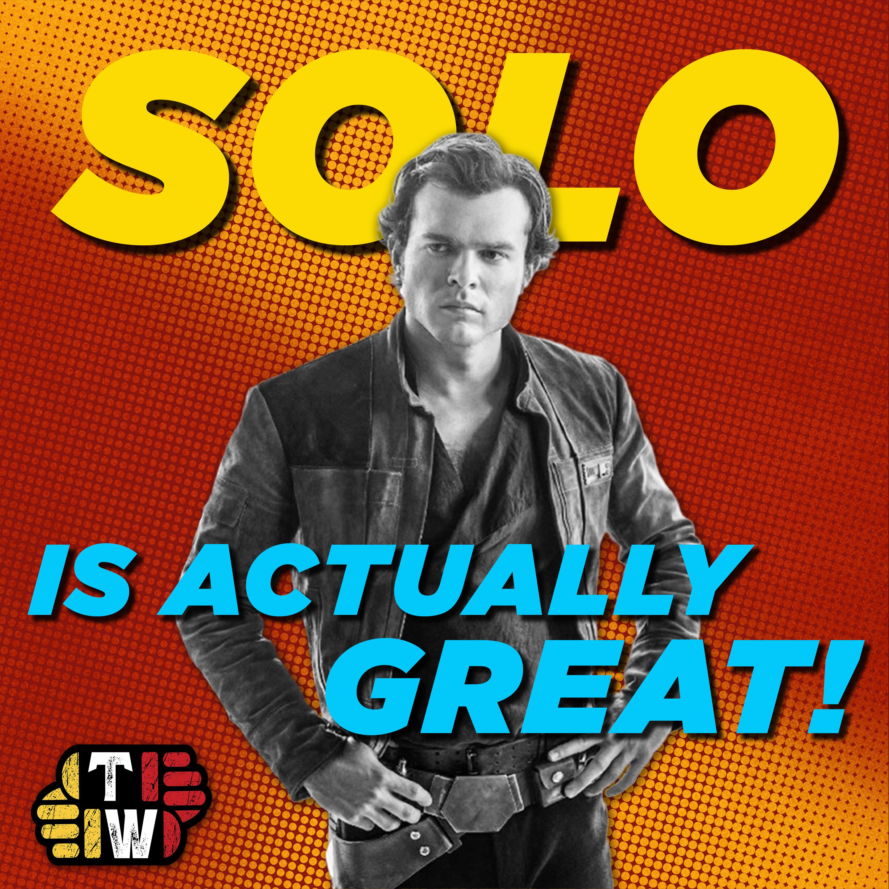 Solo: A Star Wars Story — An Underrated Star Wars Banger?