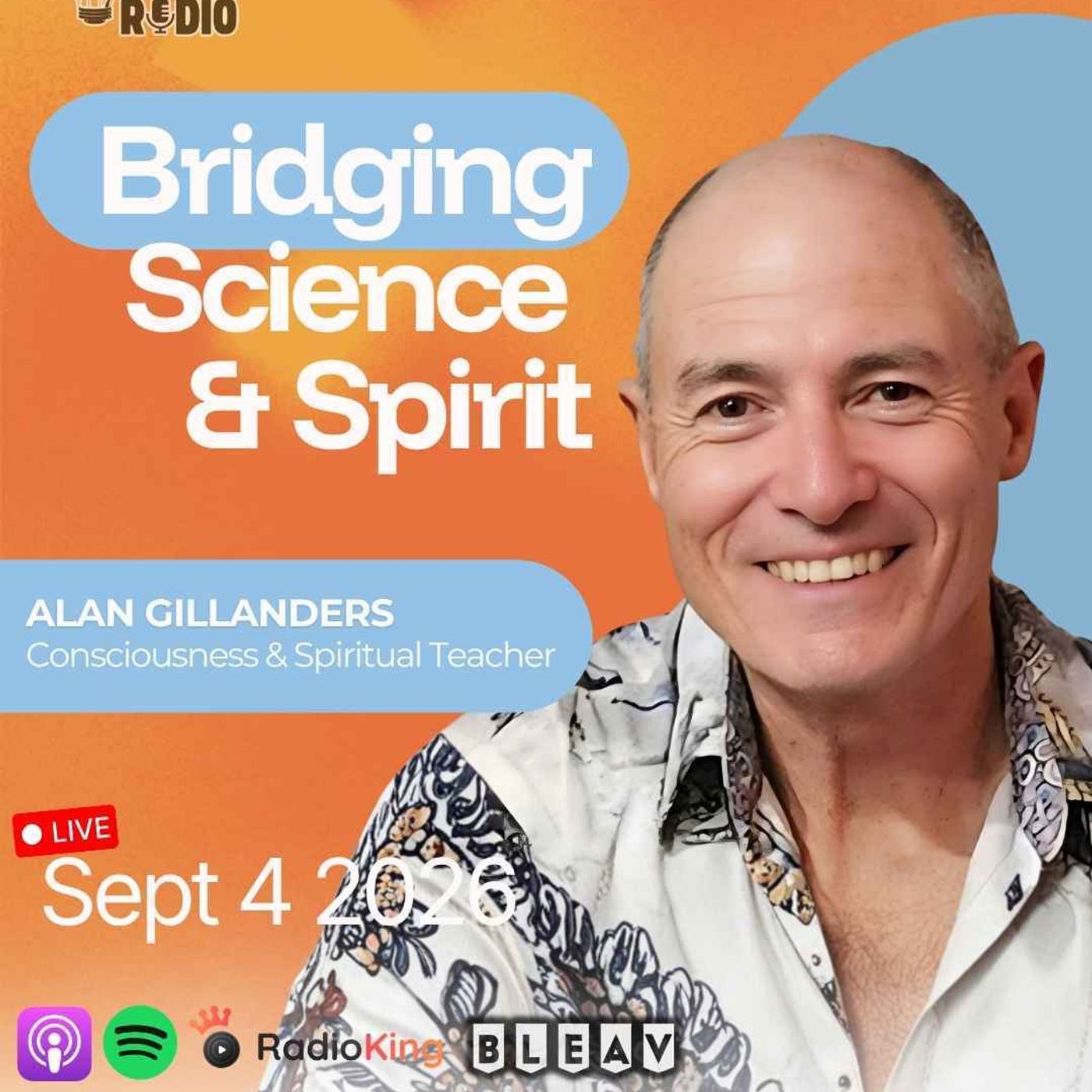Alan Gillanders on Consciousness, Spirituality, and the Nature of Reality | 1,649