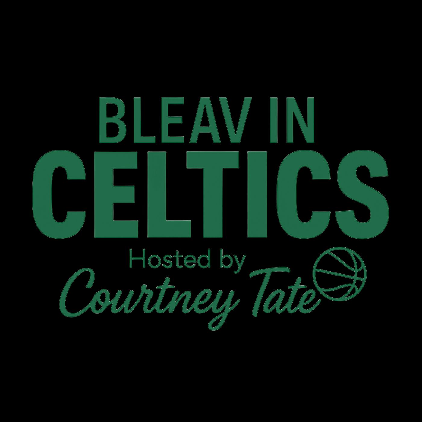 Bleav in Celtics