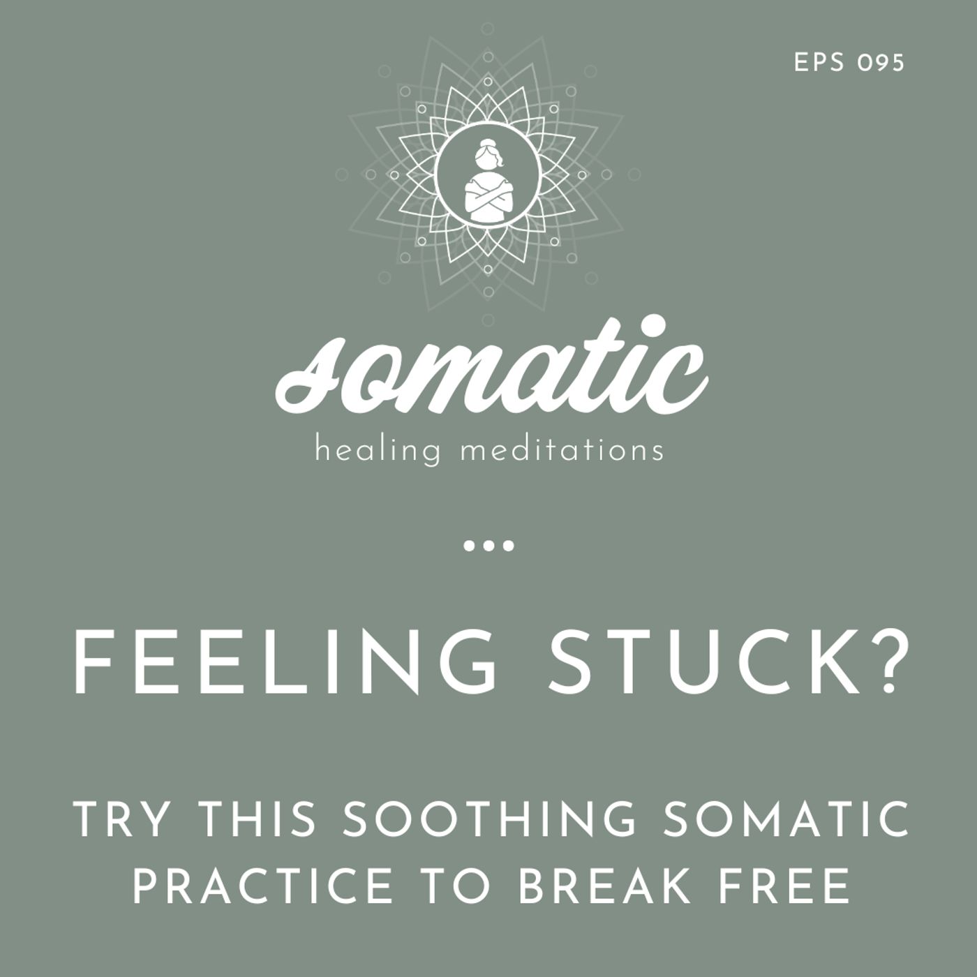 Feeling Stuck? Try This Soothing Somatic Practice to Break Free