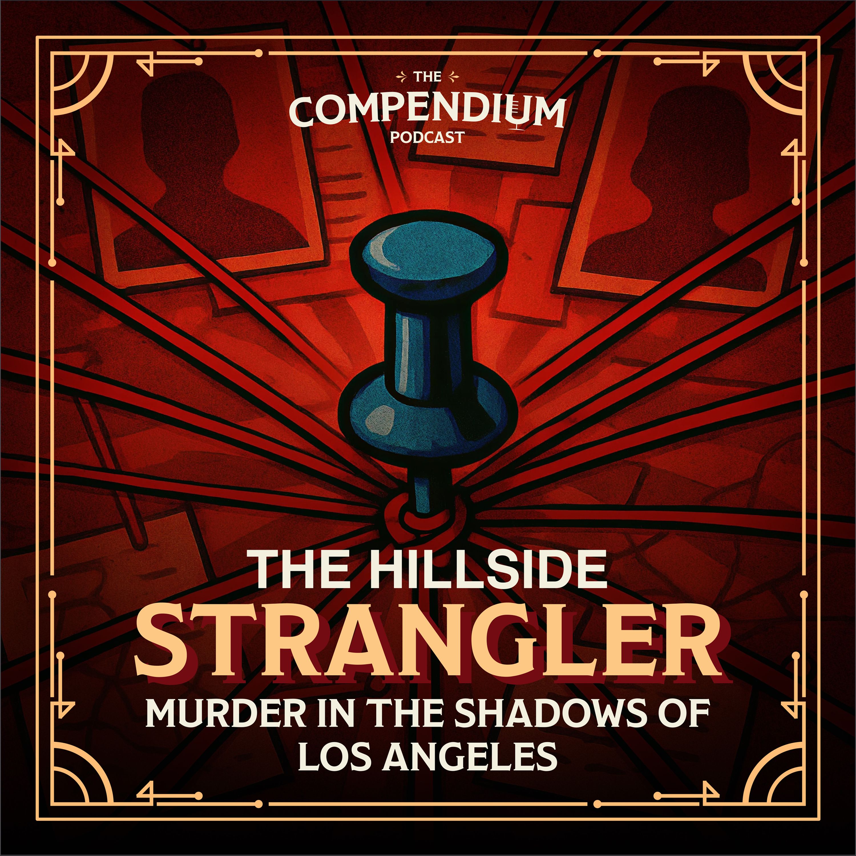Hillside Strangler: Murder in the Shadows of Los Angeles