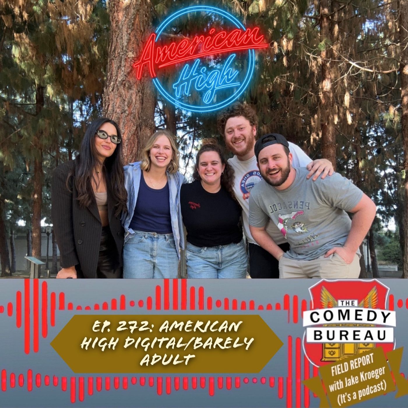 Ep. 272: American High Digital & Being Part of a Burgeoning Comedy Empire episode artwork