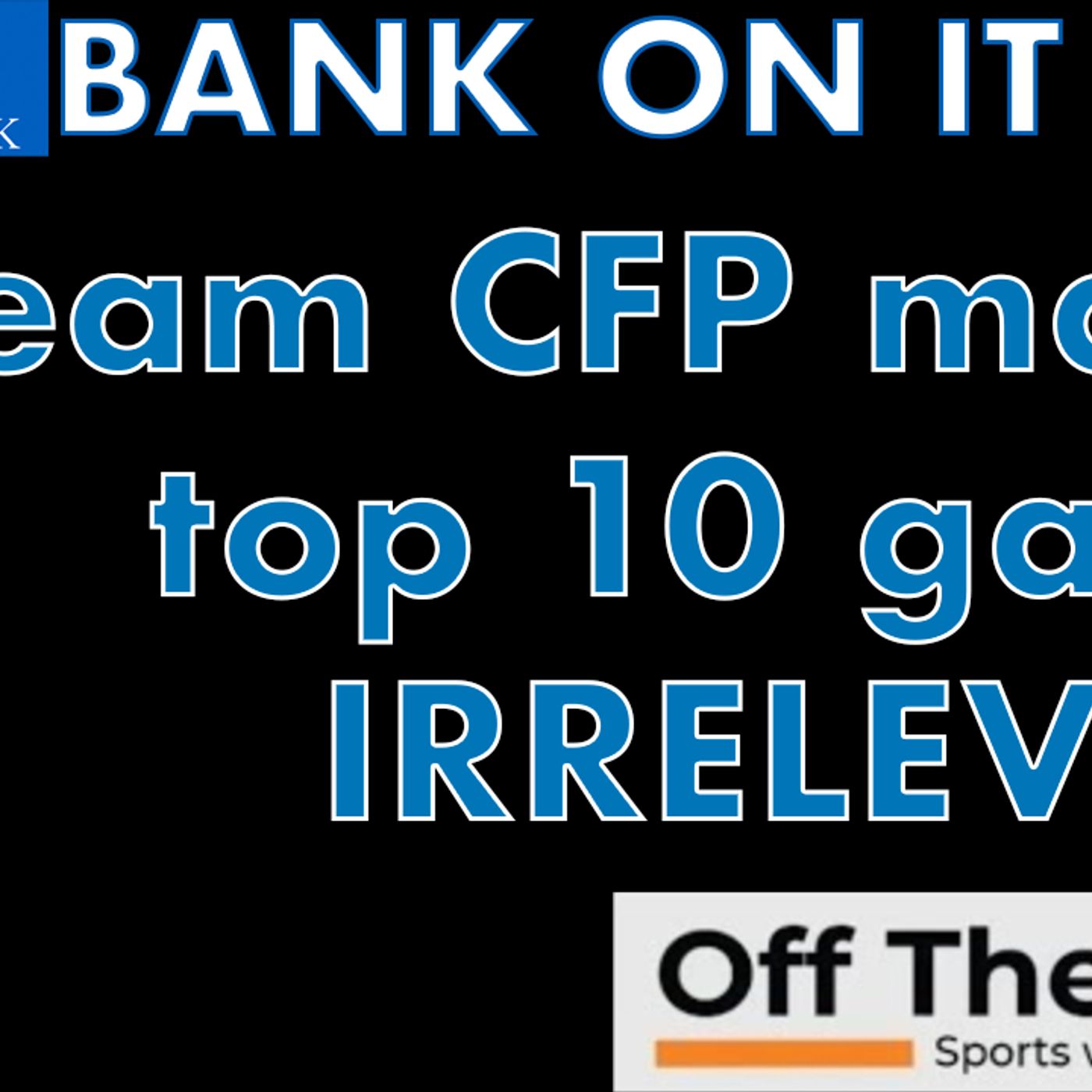 Three CFB top 10 Week 1 matchups loses luster with expanded CFP