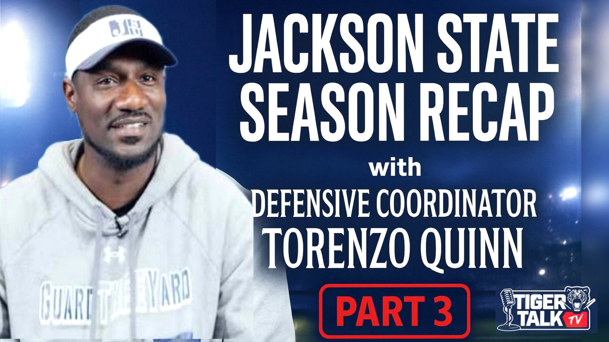 Part 3 | Jackson State Season Recap with Coach Torenzo Quinn