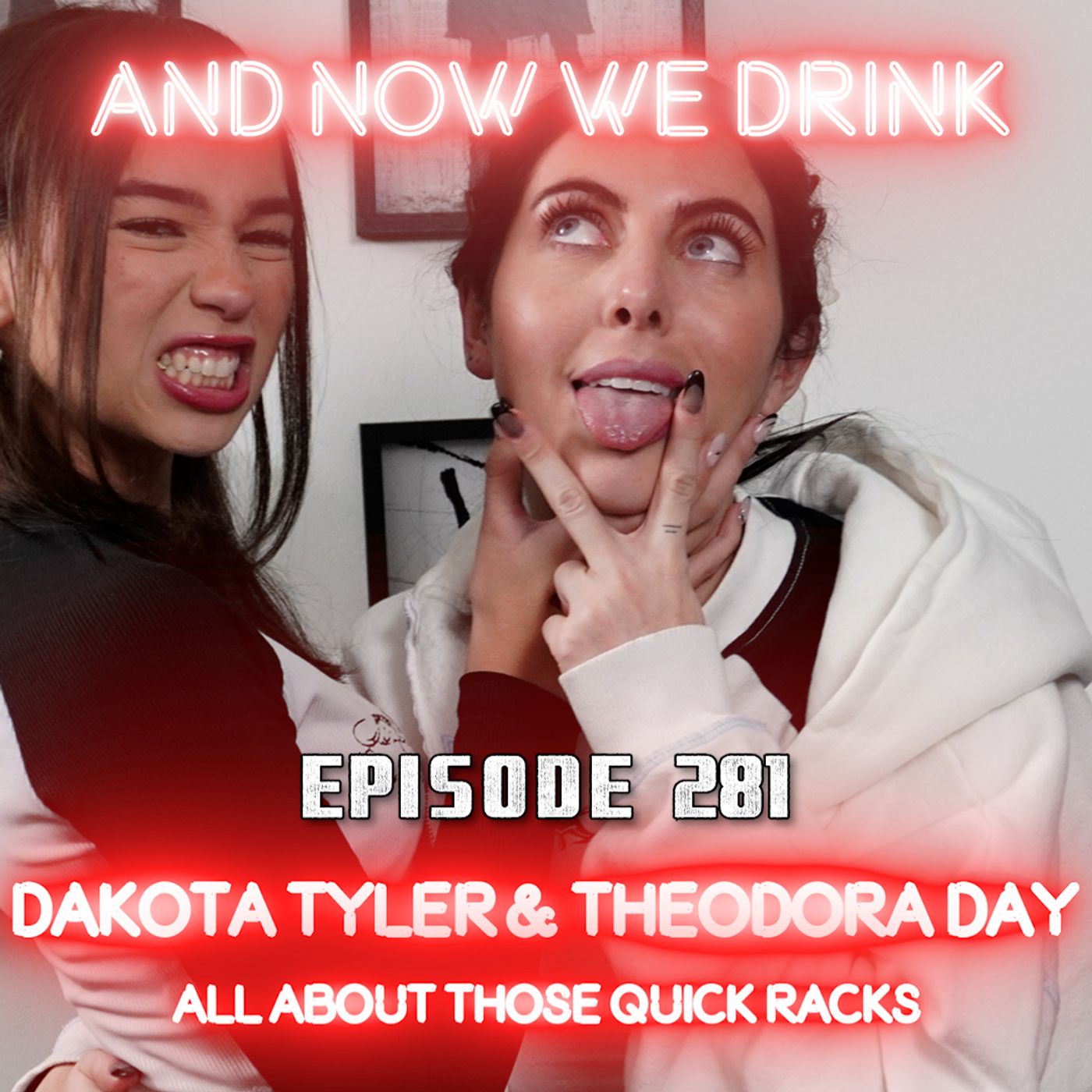 And Now We Drink Episode 281: with Theodora Day and Dakota Tyler episode artwork