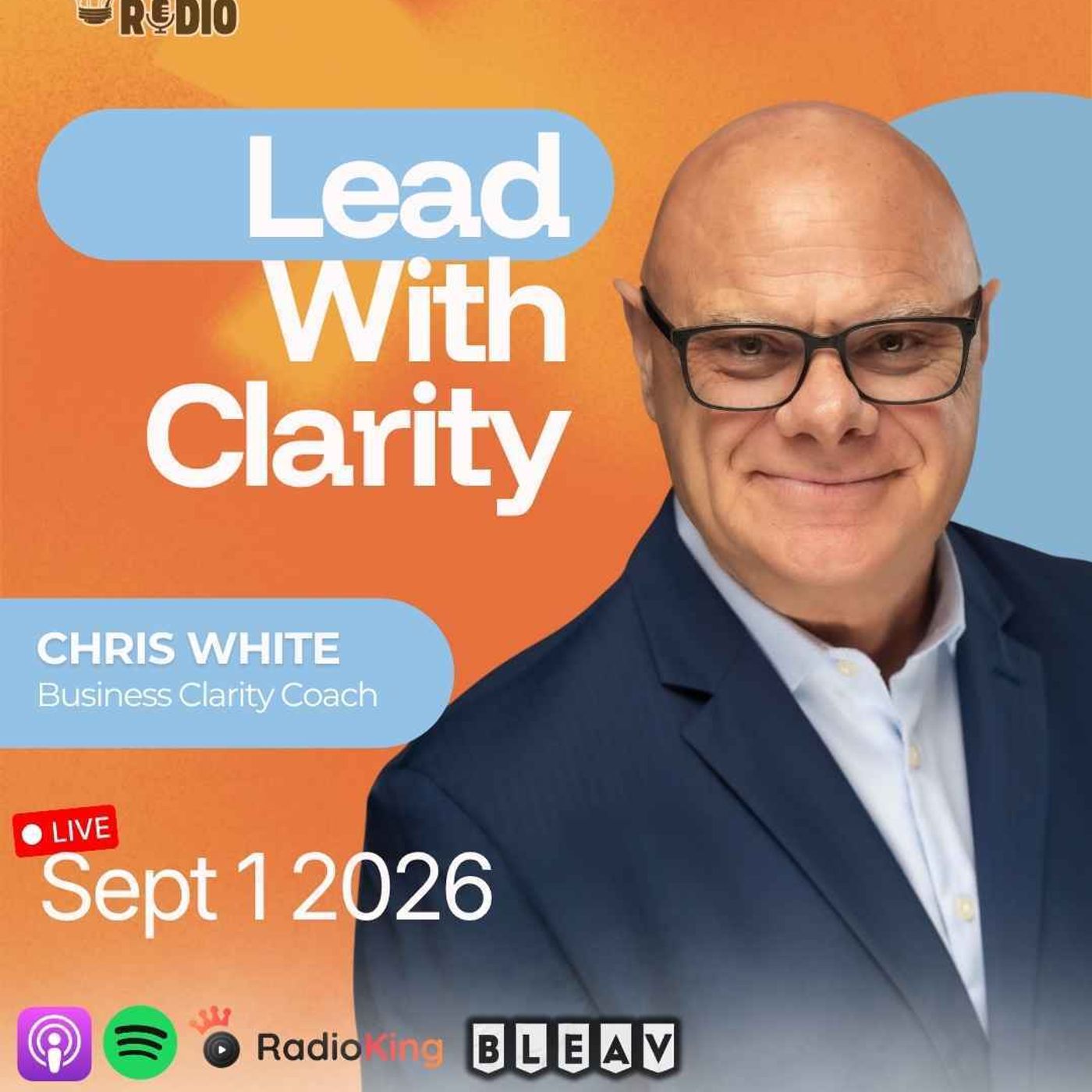 Chris White on Business Clarity, Leadership, and Focused Execution | 1,644