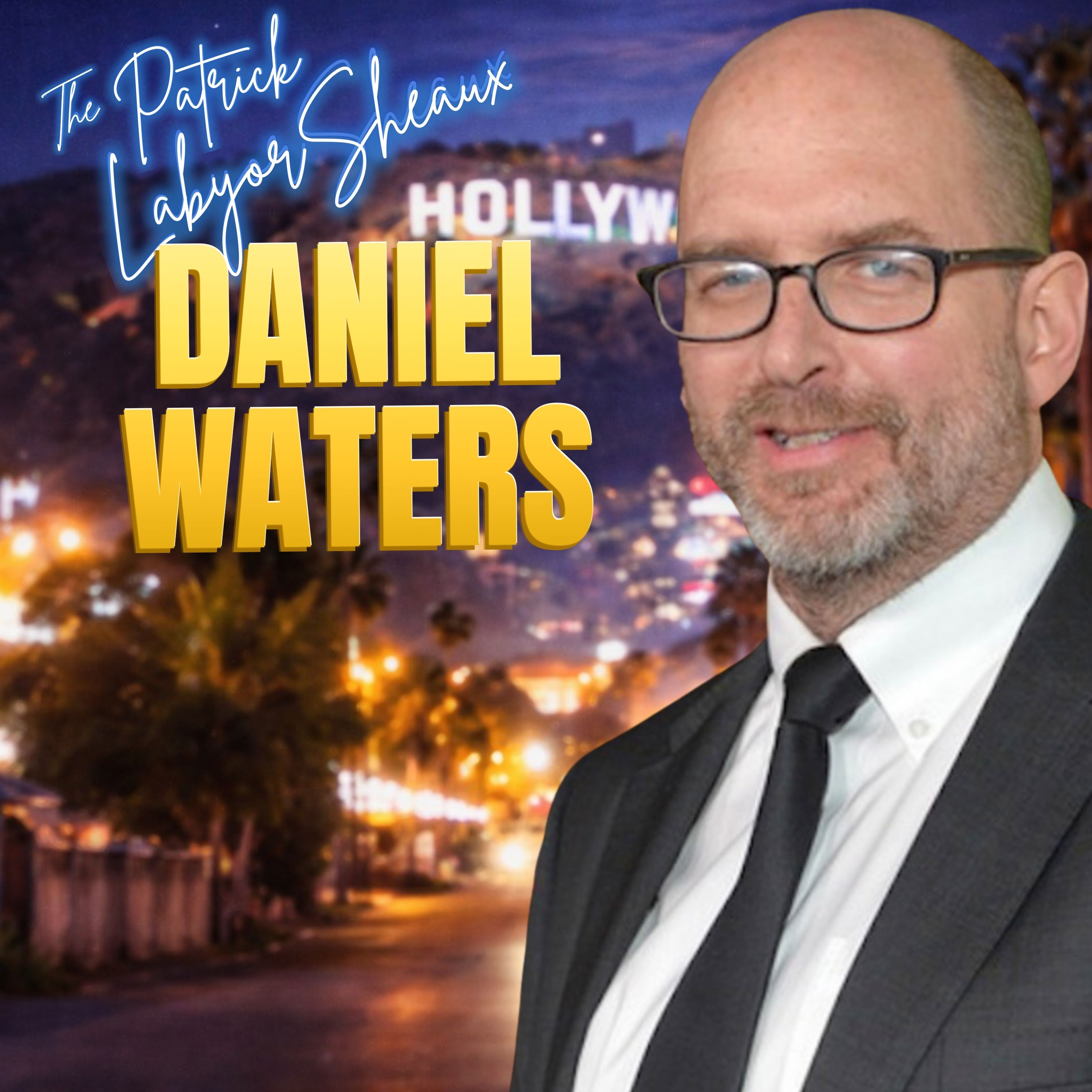 Daniel Waters (Heathers, Batman Returns) — The Stories You Haven’t Heard