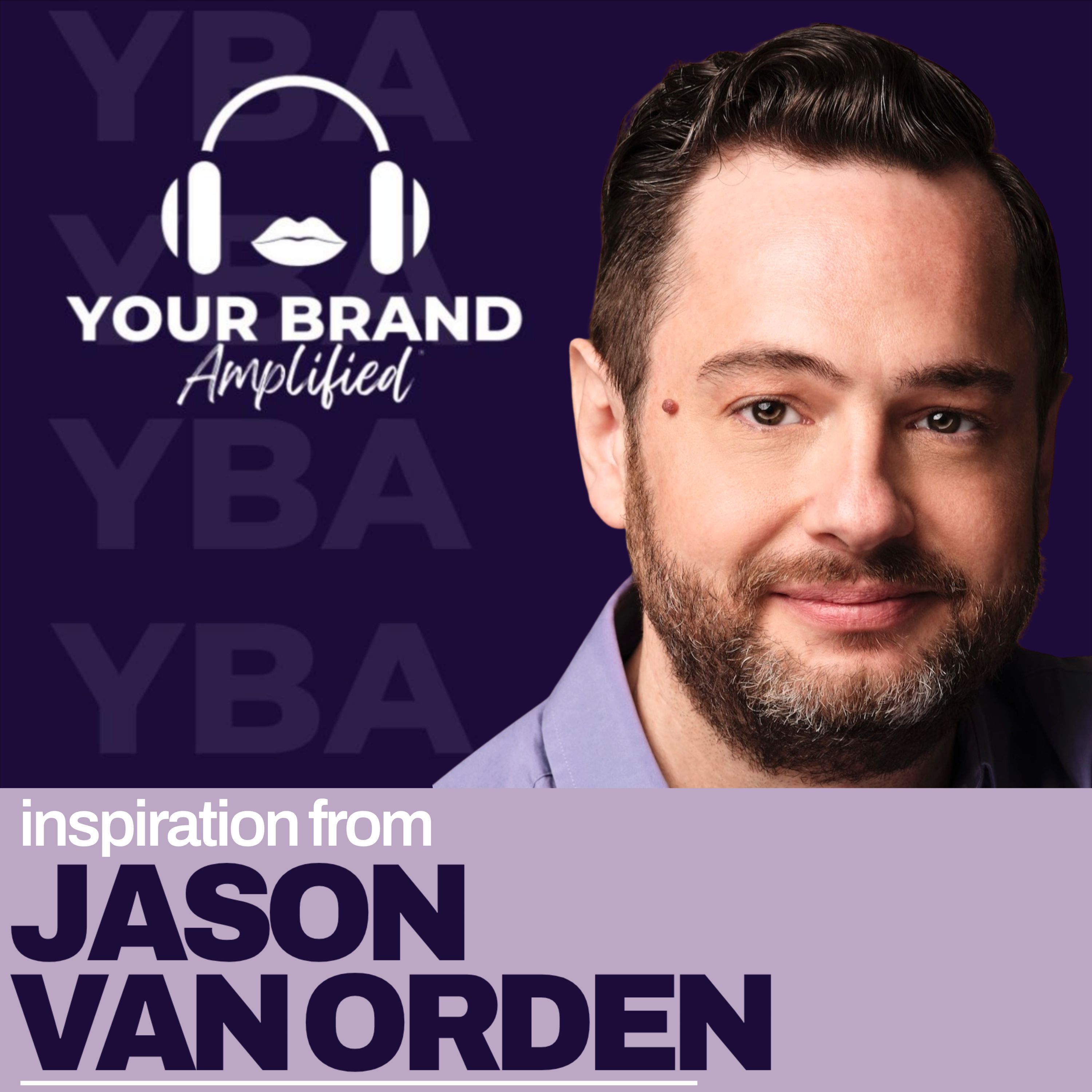 Positioning Mastery and Intellectual Property Protection with Jason Van Orden