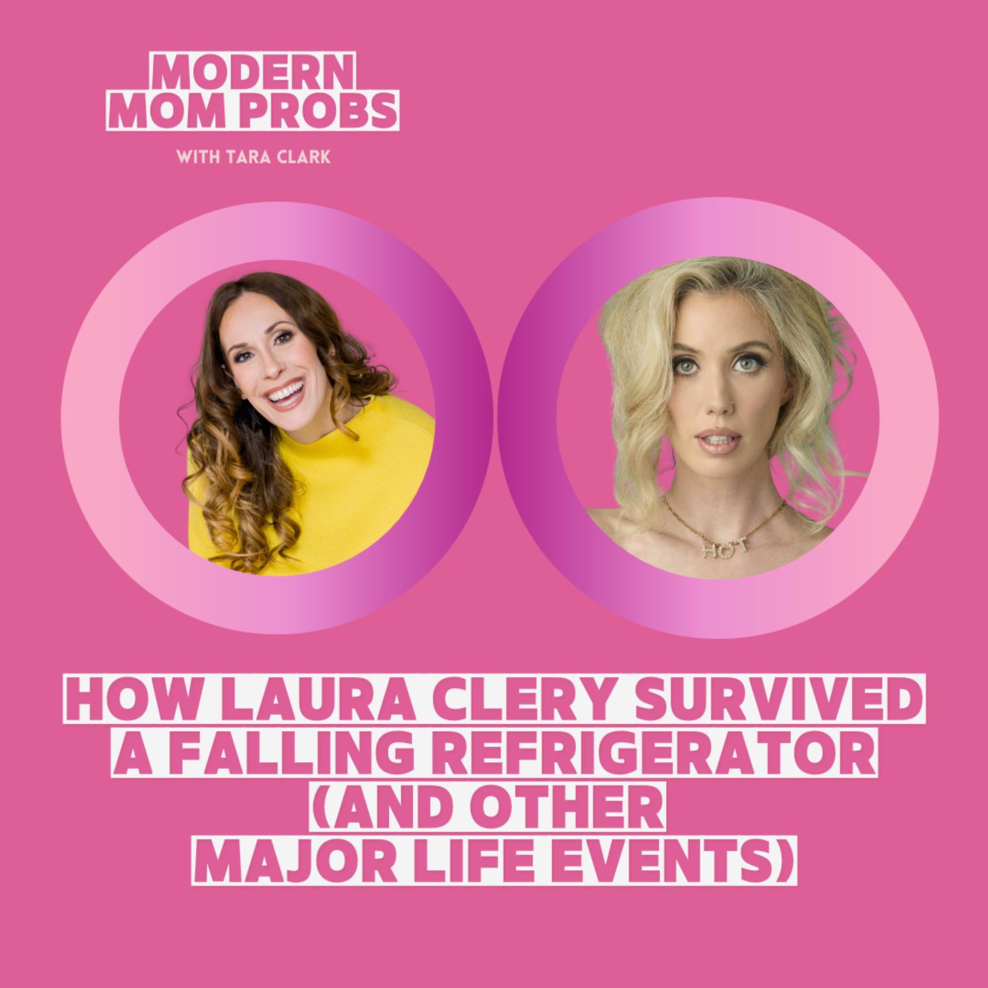 How Laura Clery Survived a Falling Refrigerator (and Other Major Life Events) episode artwork