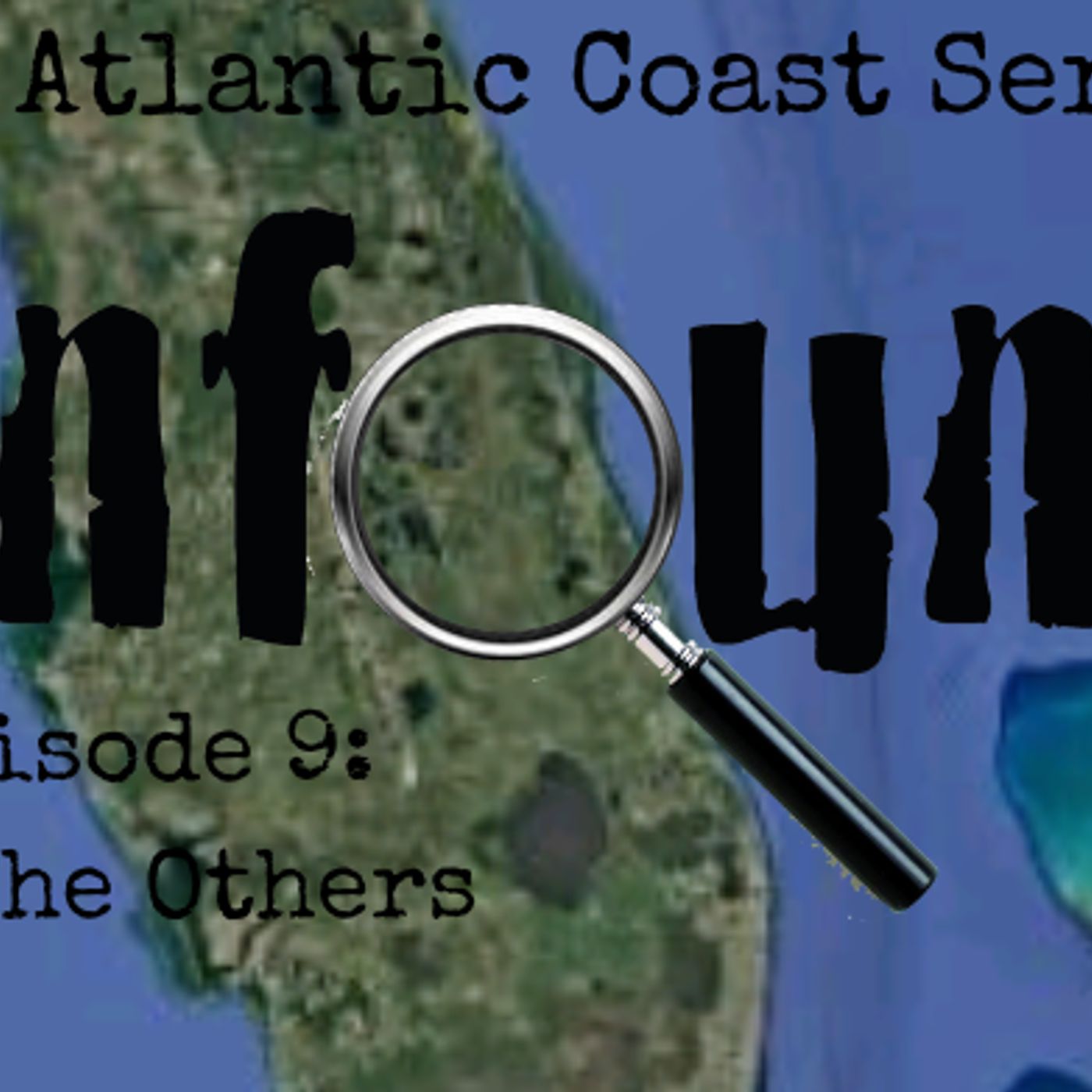 Atlantic Series Episode 9: All The Others.  Episode 590