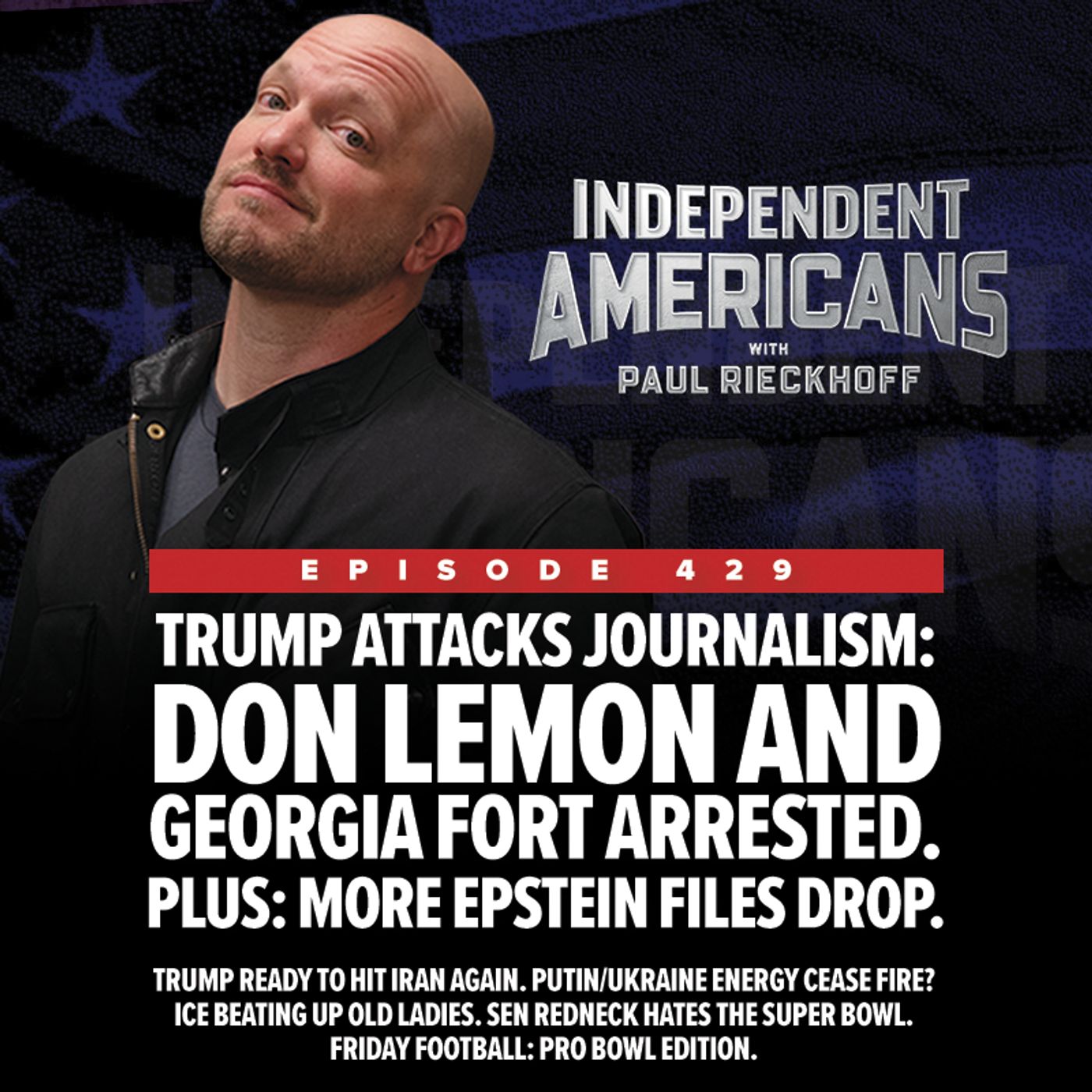 Trump Attacks Journalism: Don Lemon and Georgia Fort Arrested. Plus: More Epstein Files Drop. Trump Attacks Journalism: Don Lemon and Georgia Fort Arrested. Plus: More Epstein Files Drop.