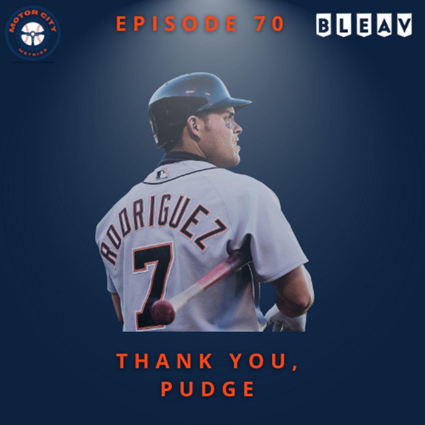 Episode 070: Thank you, Pudge.