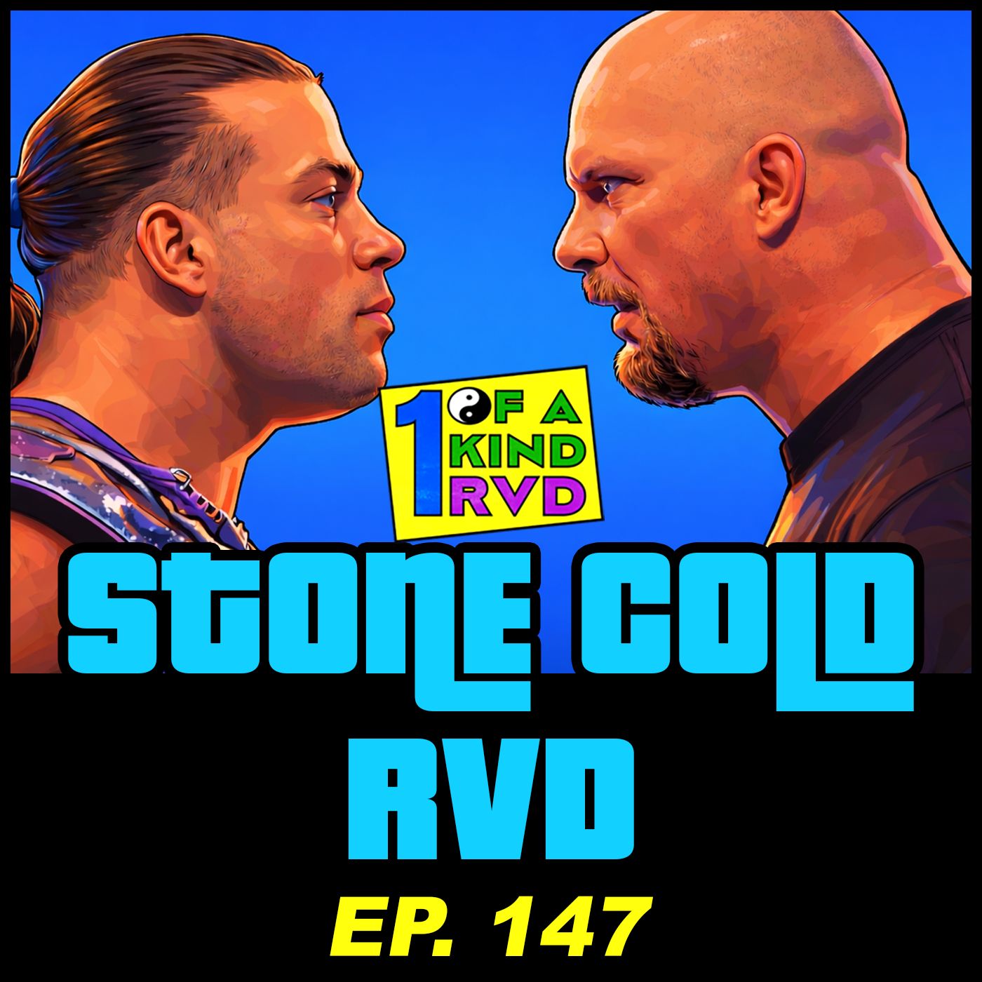 Episode 147: "Stone Cold RVD!"
