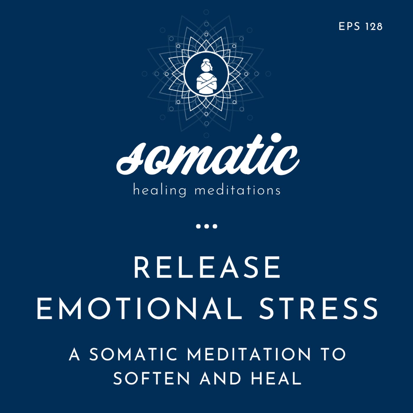 Release Emotional Stress | A Somatic Meditation to Soften and Heal