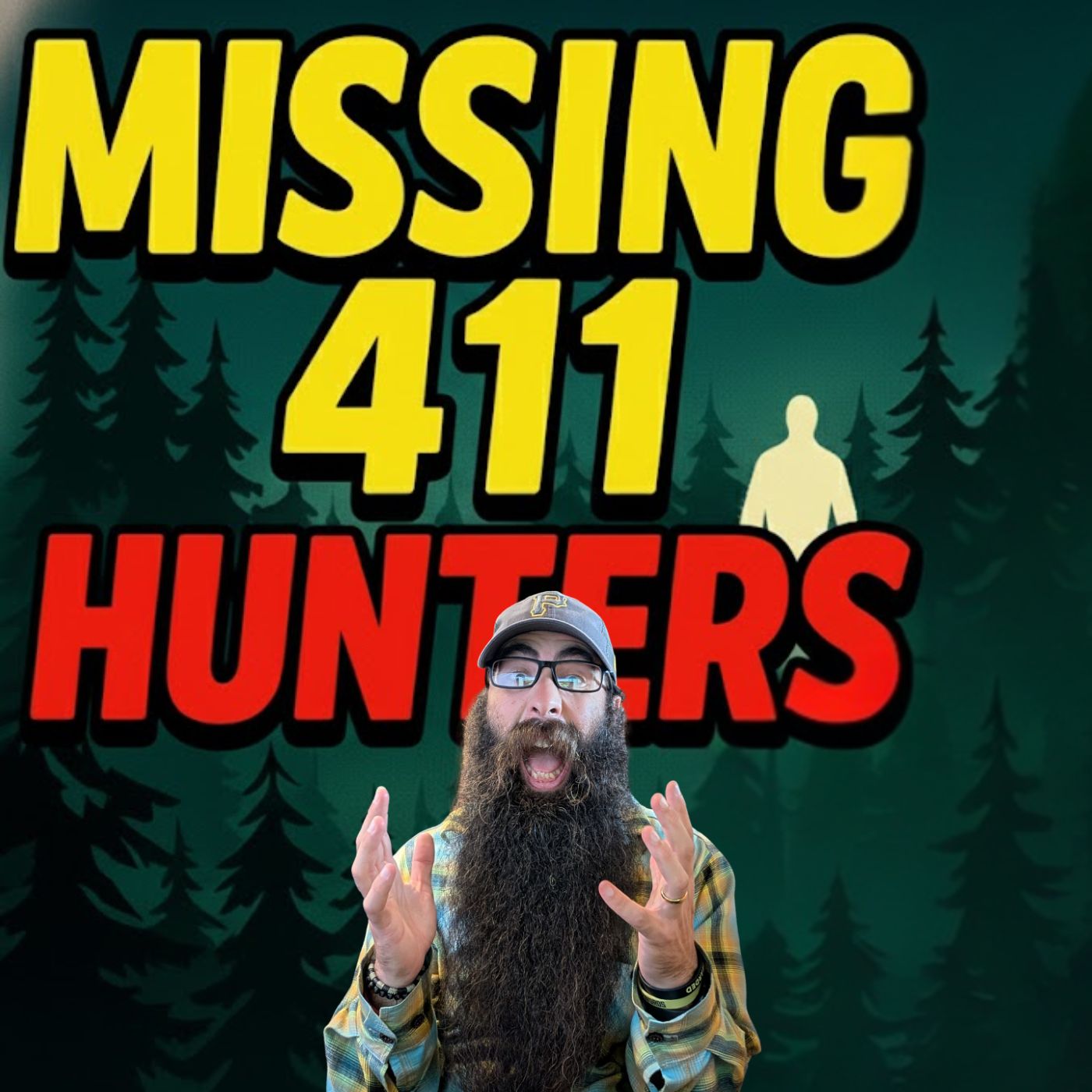 Missing 411 Hunters: Vanished in the Adirondacks Wilderness Missing 411 Hunters: Vanished in the Adirondacks Wilderness