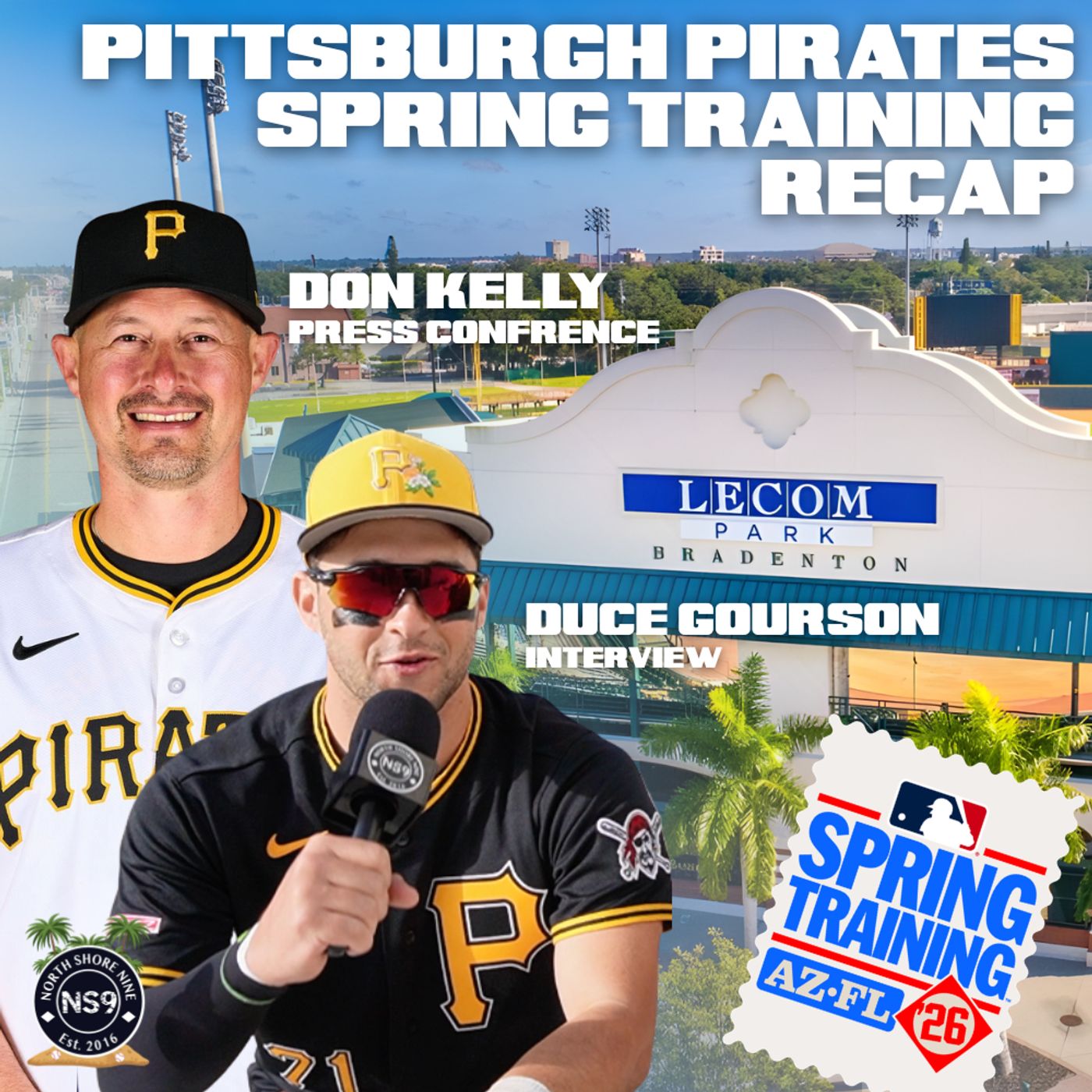 Pirates Are Perfect: 3-0 Start + Duce Gourson Interview + Don Kelly Presser