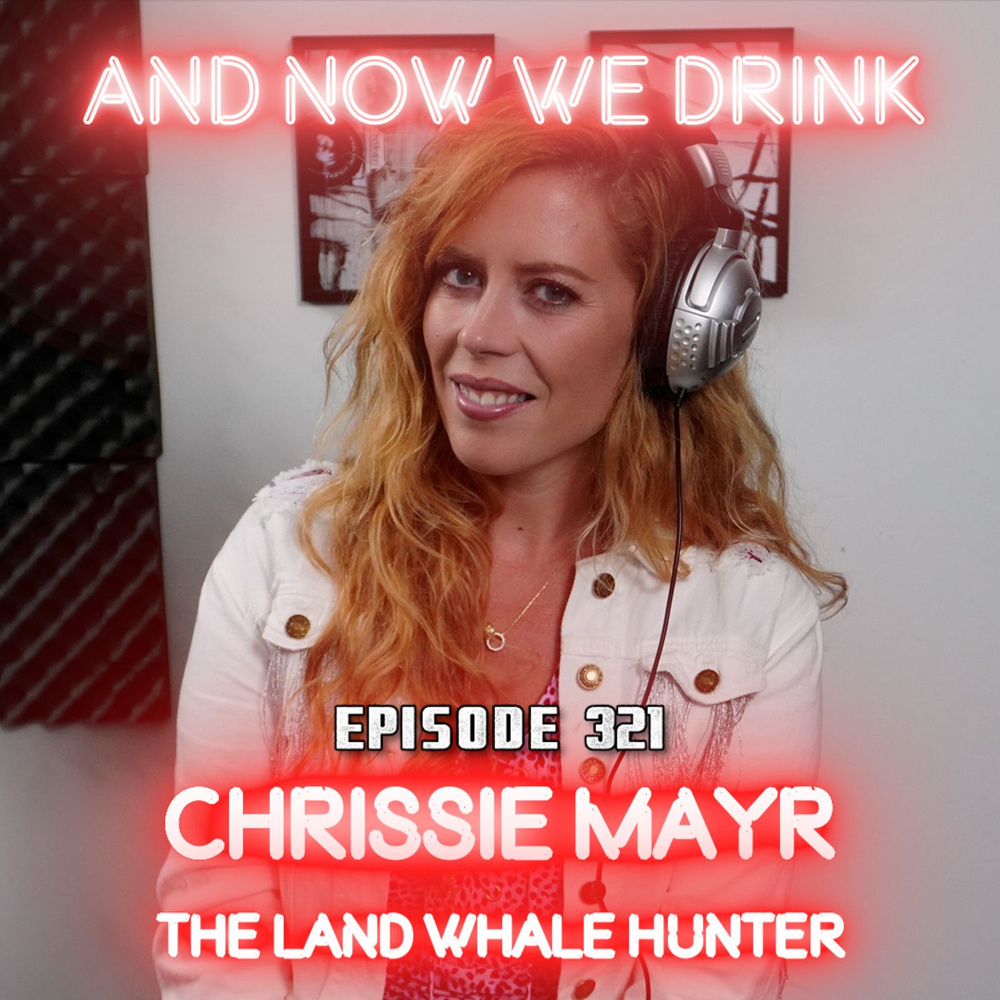 And Now We Drink Episode 321: With Chrissie Mayr episode artwork