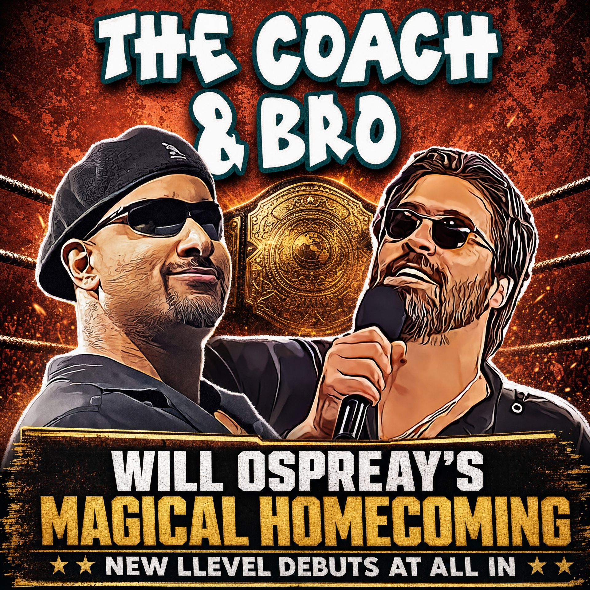Will Ospreay's Magical Homecoming + New Level Debuts! | The Coach and Bro | Monday August 31