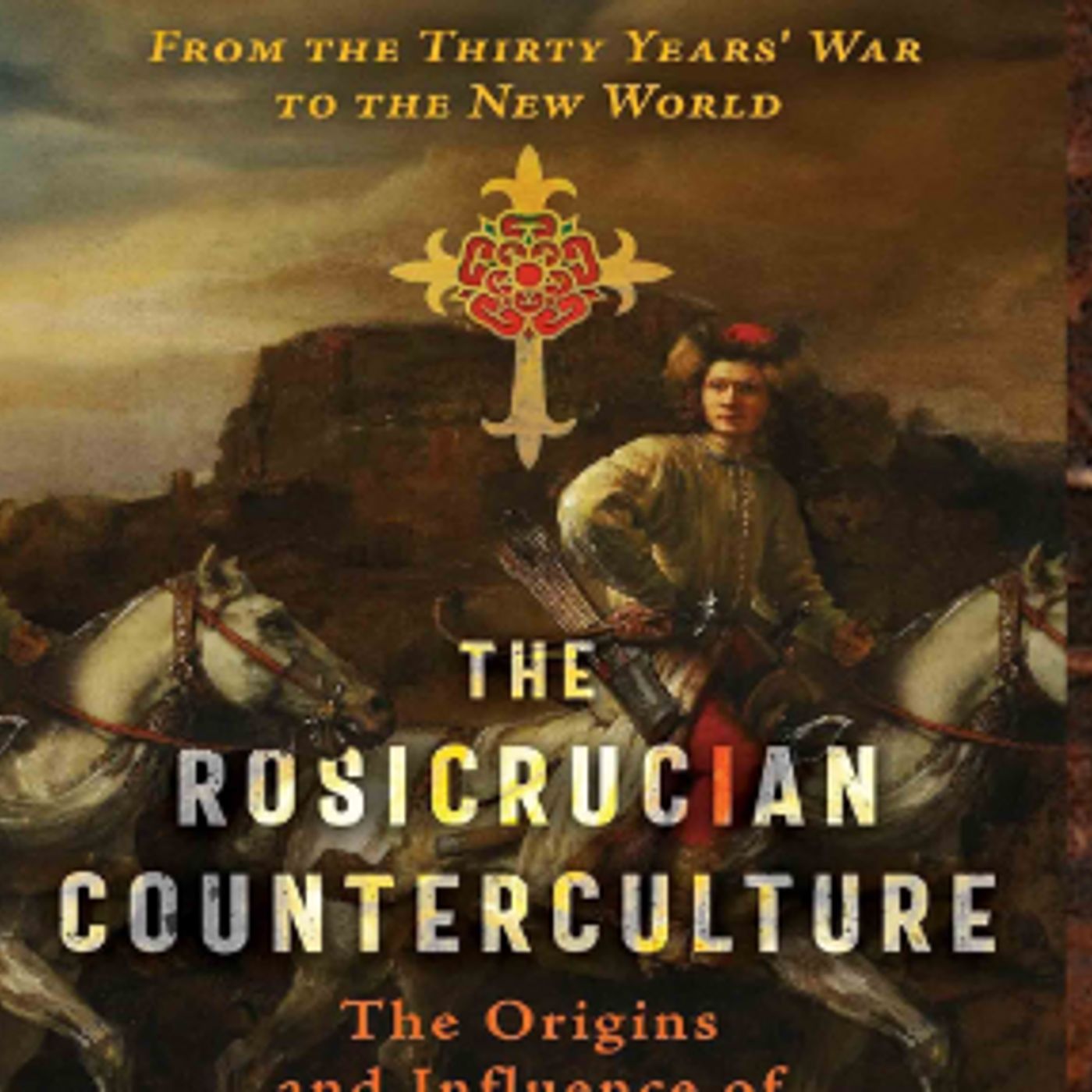 Ronnie Pontiac on The Origins and Influence of the Rosicrucians