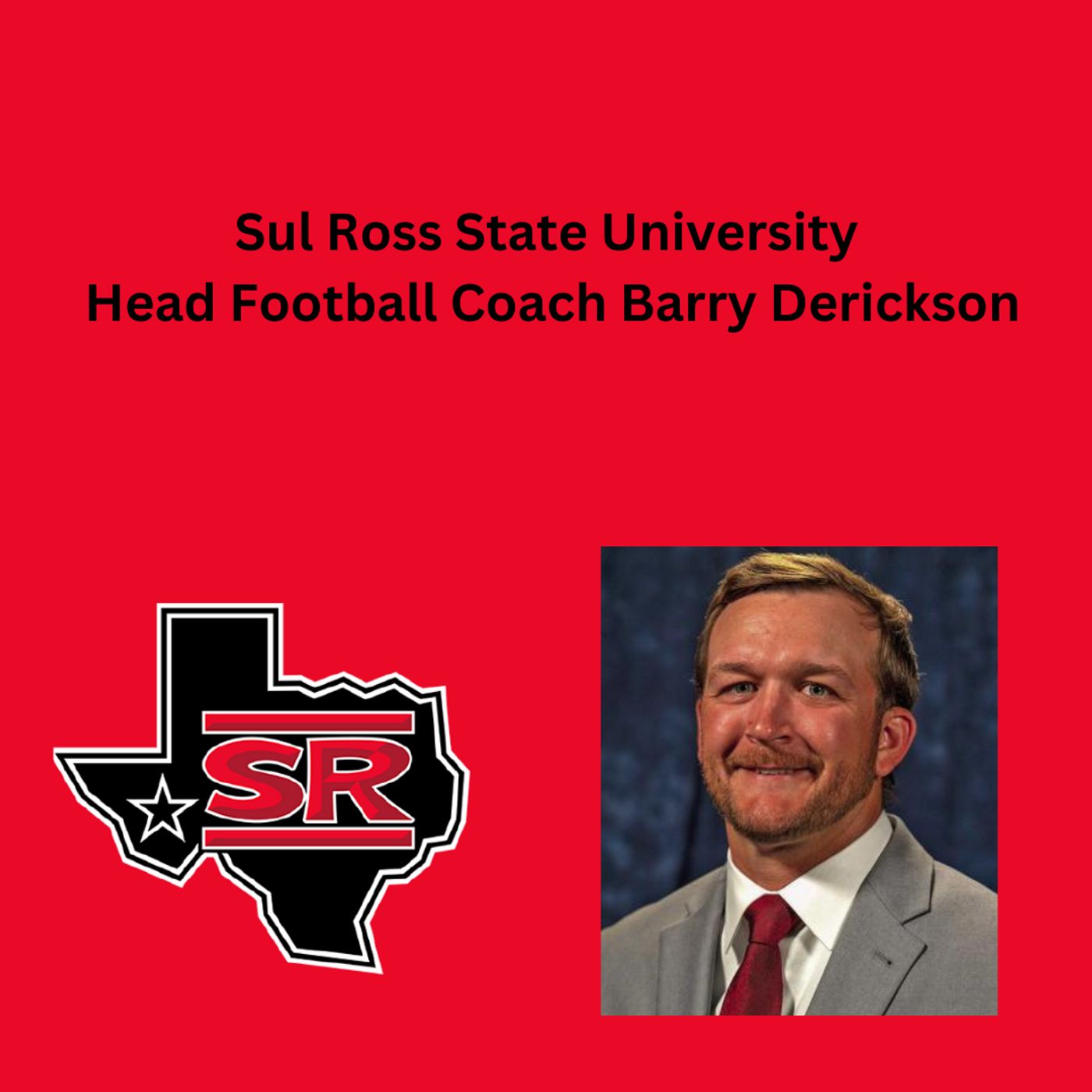 Lone Star Conference Game of the Week: SRSU vs. WTAMU: Interview w/ SRSU Head Football Coach episode artwork