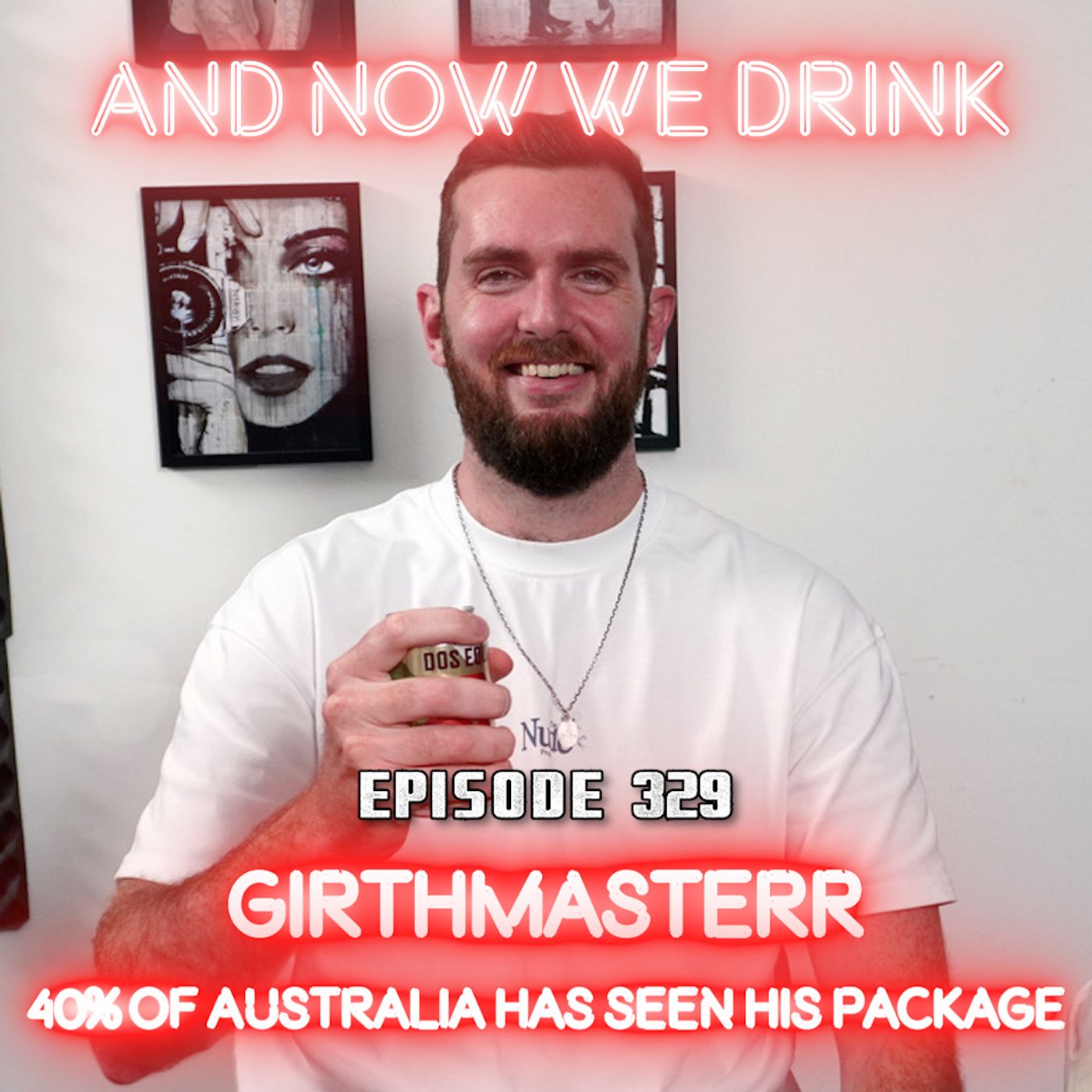 And Now We Drink Episode 329: With Girthmasterr episode artwork