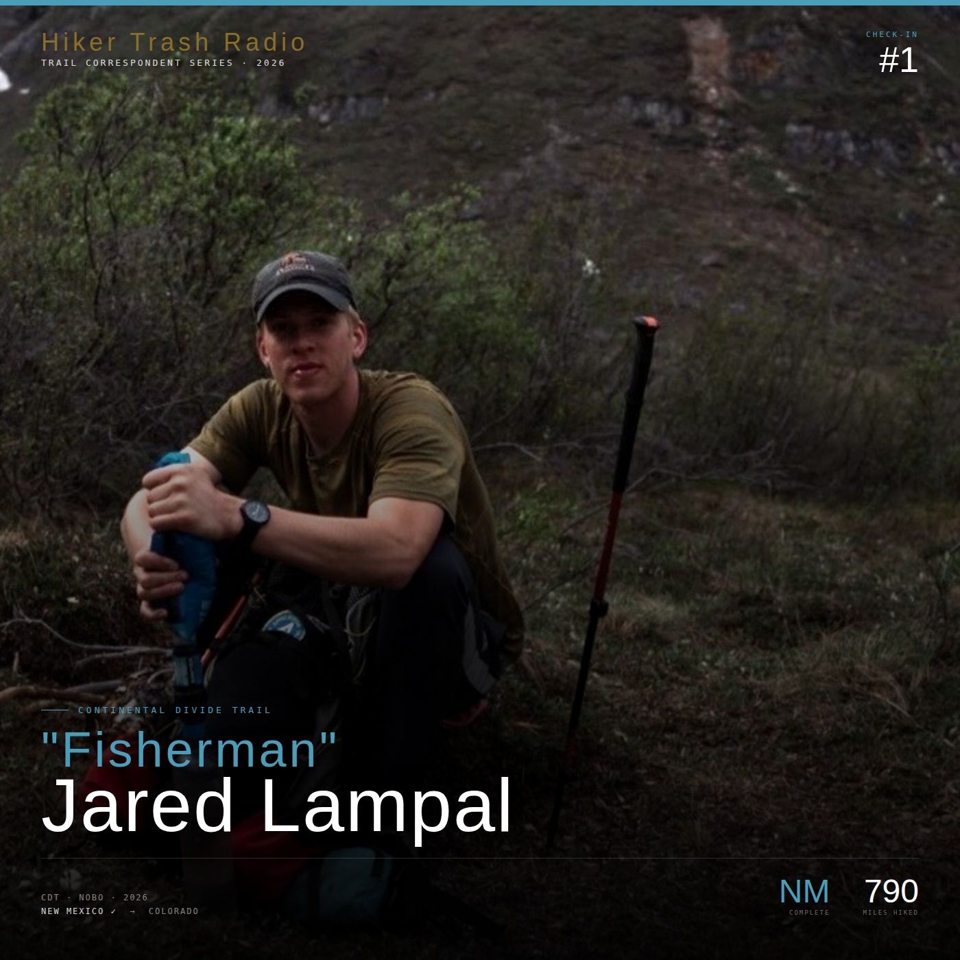 CDT Trail Correspondent Jared "Fisherman" Lampal - Check-In #1