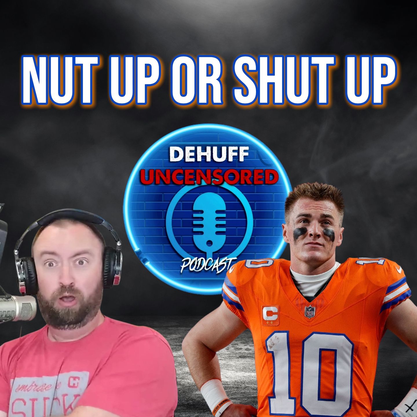 Nut up or shut up: Broncos Nut up or shut up: Broncos