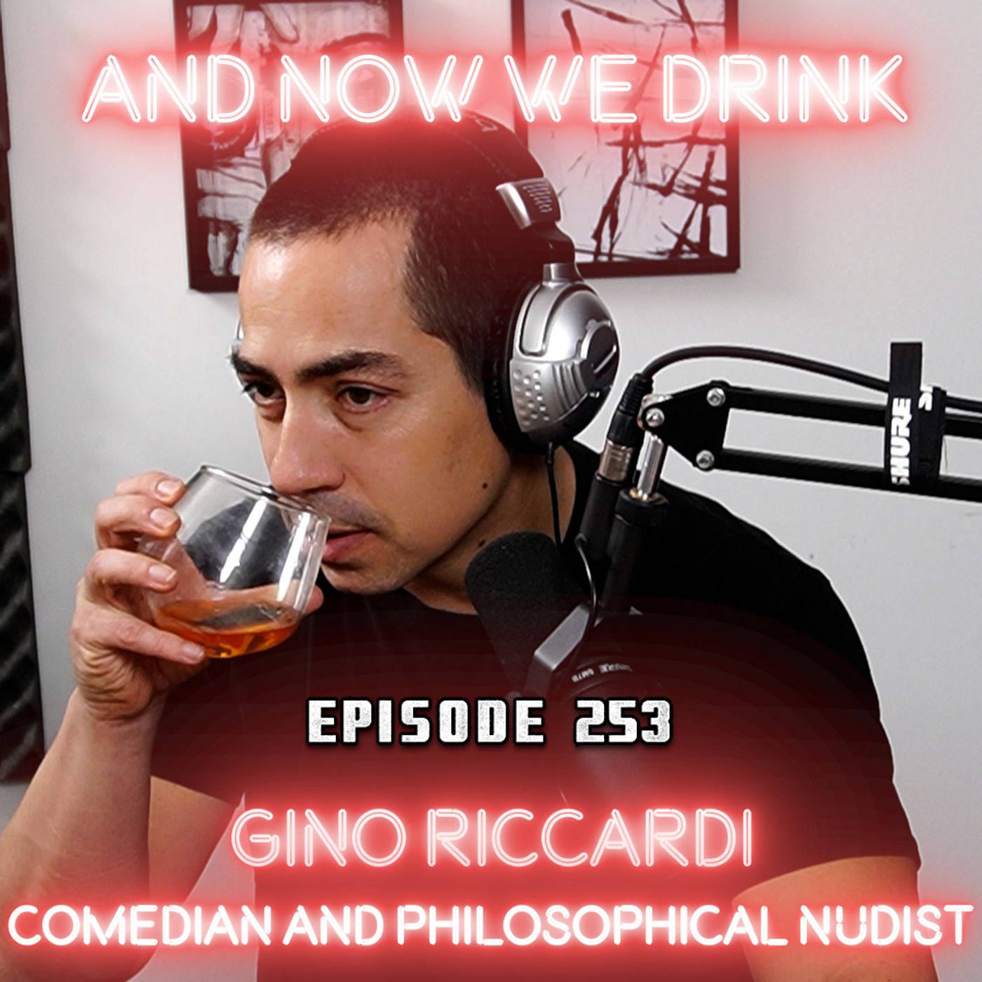 And Now We Drink Episode 253: With Gino Riccardi episode artwork