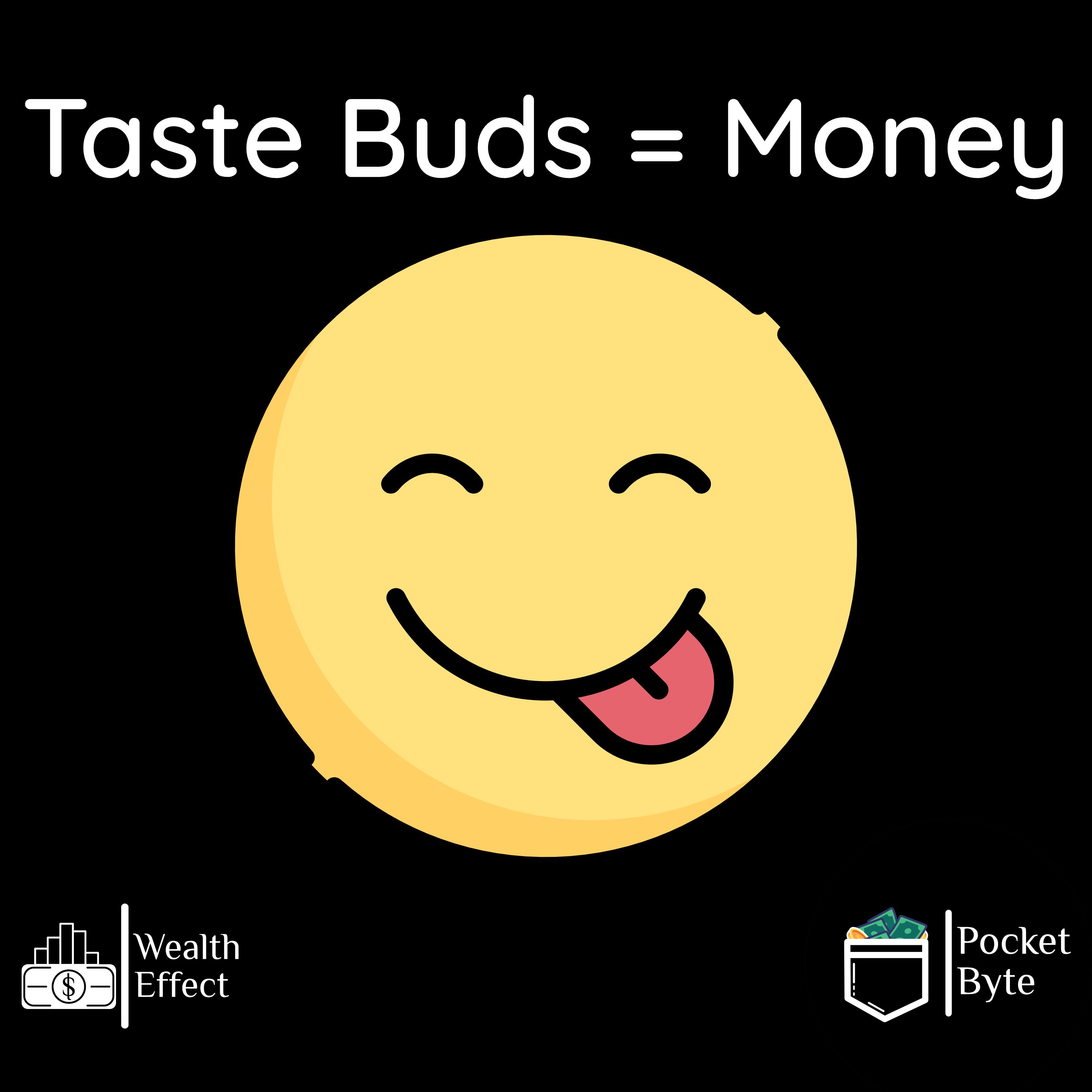 Taste Buds = Money | Pocket Byte #63 episode artwork