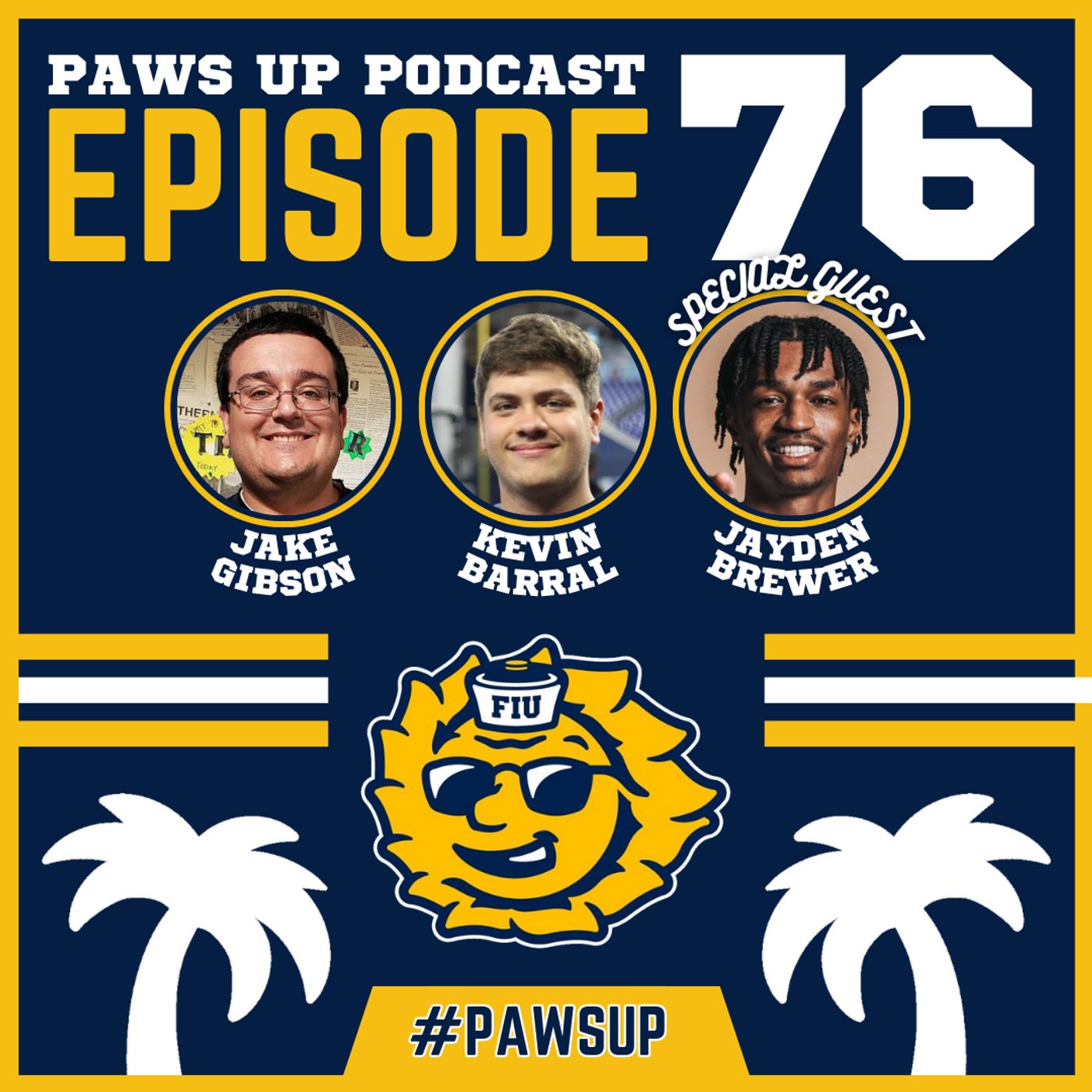 Episode 76 - Jayden Brewer Cashes In On A Slam Dunk At FIU episode artwork