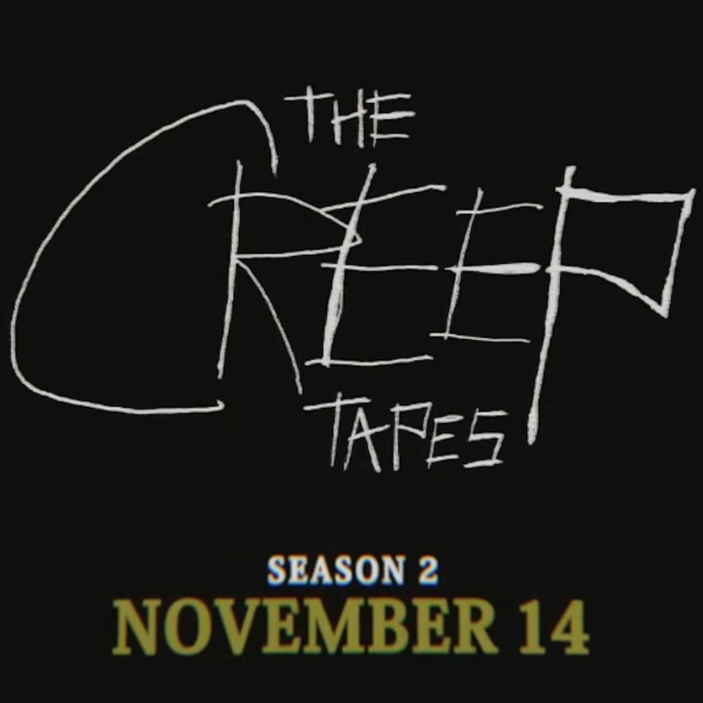 THE CREEP TAPES SEASON 2 THE CREEP TAPES SEASON 2