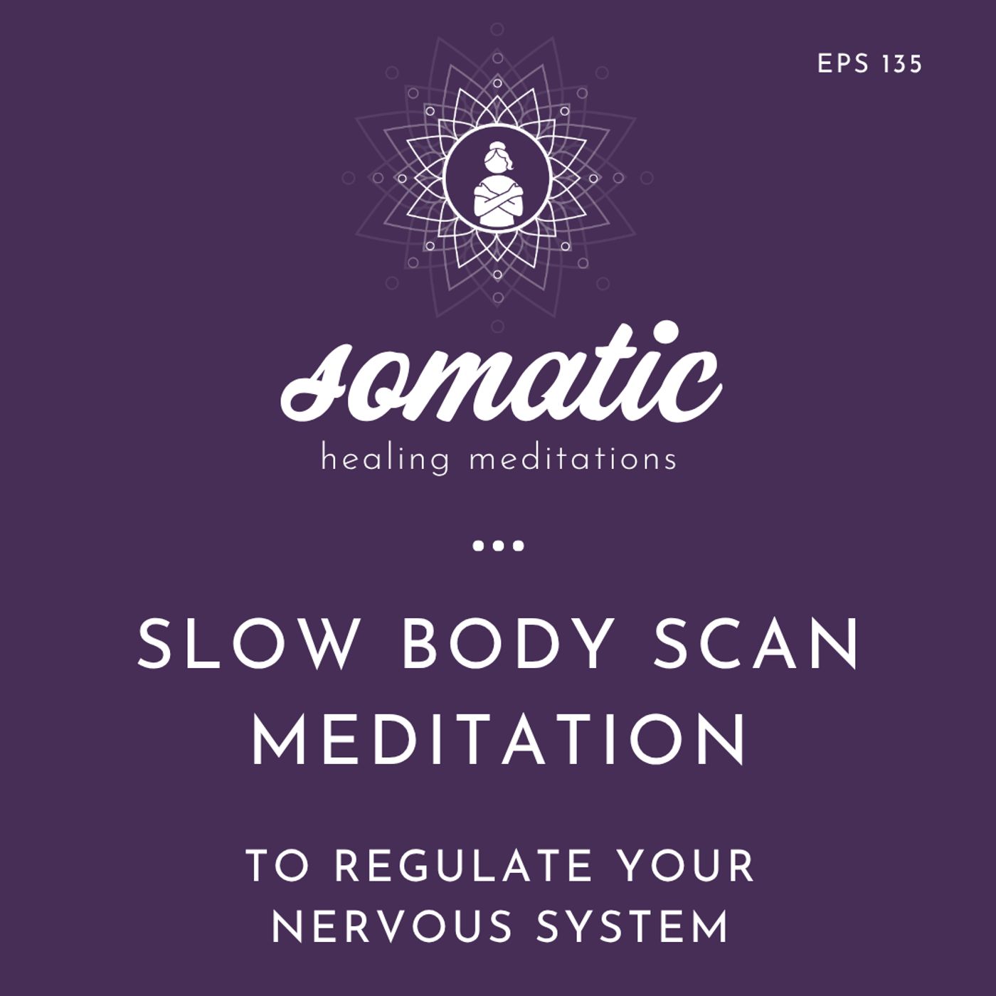 Slow, Extended Body Scan Meditation (To Regulate Your Nervous System)